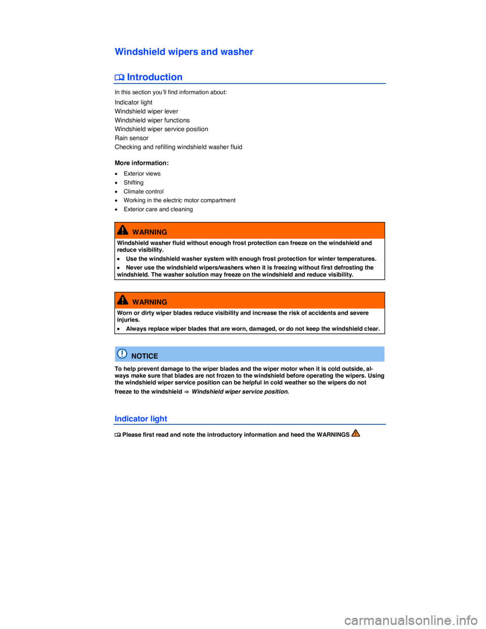 VOLKSWAGEN E-GOLF 2019  Owners Manual  
Windshield wipers and washer 
�