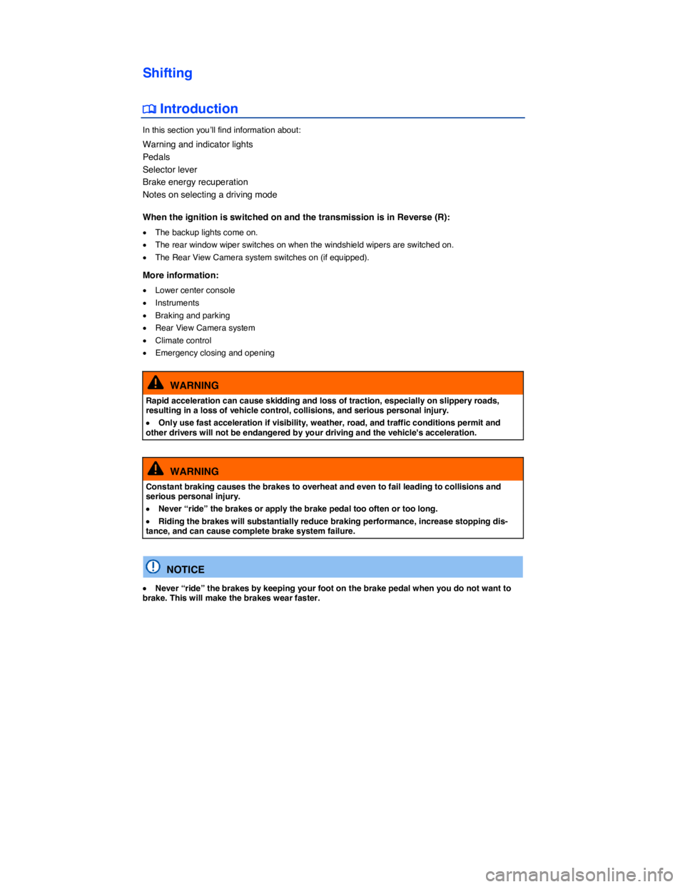 VOLKSWAGEN E-GOLF 2019  Owners Manual  
Shifting 
�