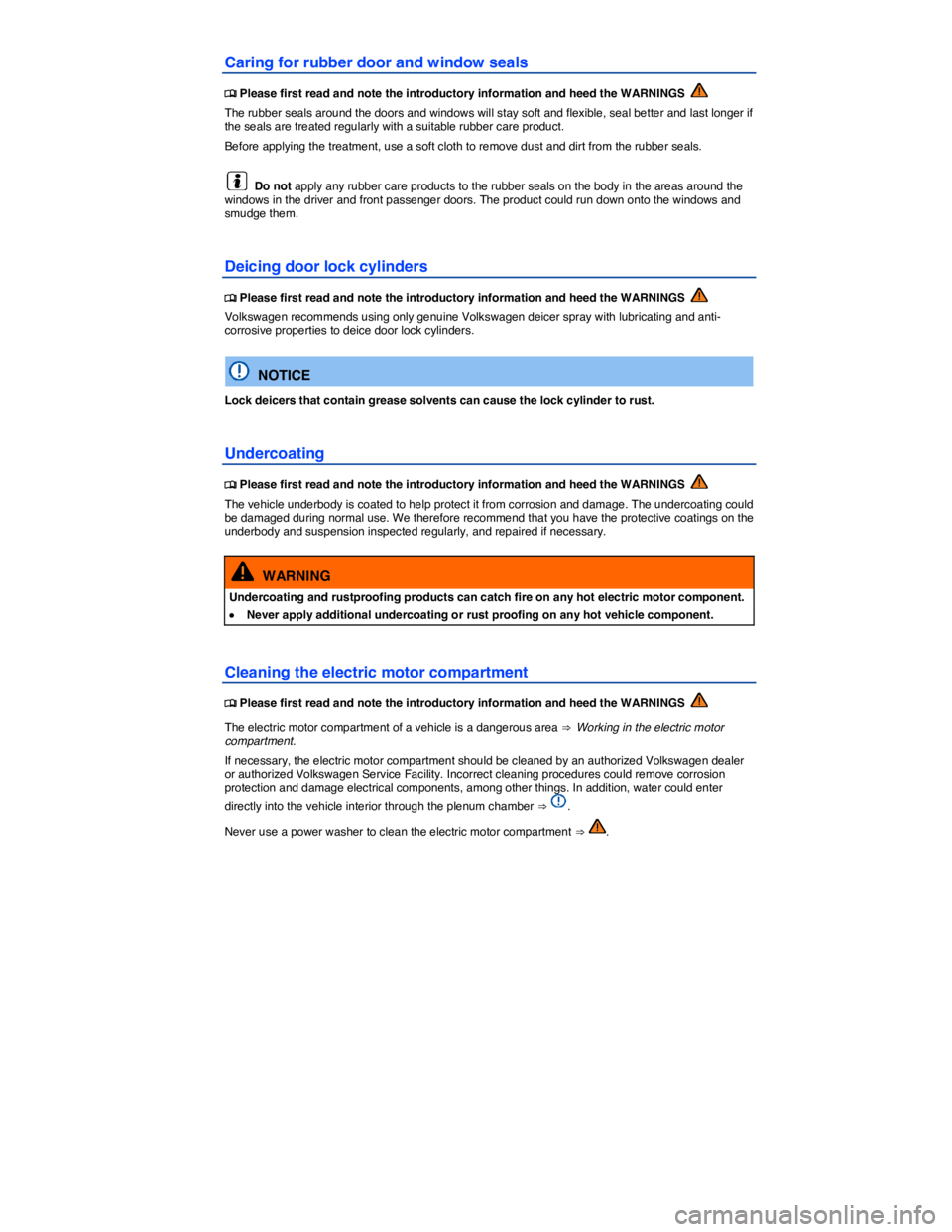 VOLKSWAGEN E-GOLF 2019  Owners Manual  
Caring for rubber door and window seals 
�