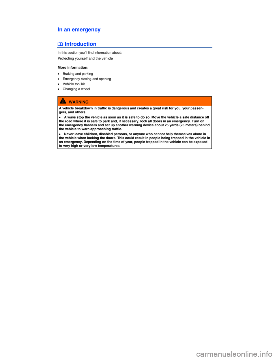 VOLKSWAGEN E-GOLF 2019  Owners Manual  
In an emergency 
�