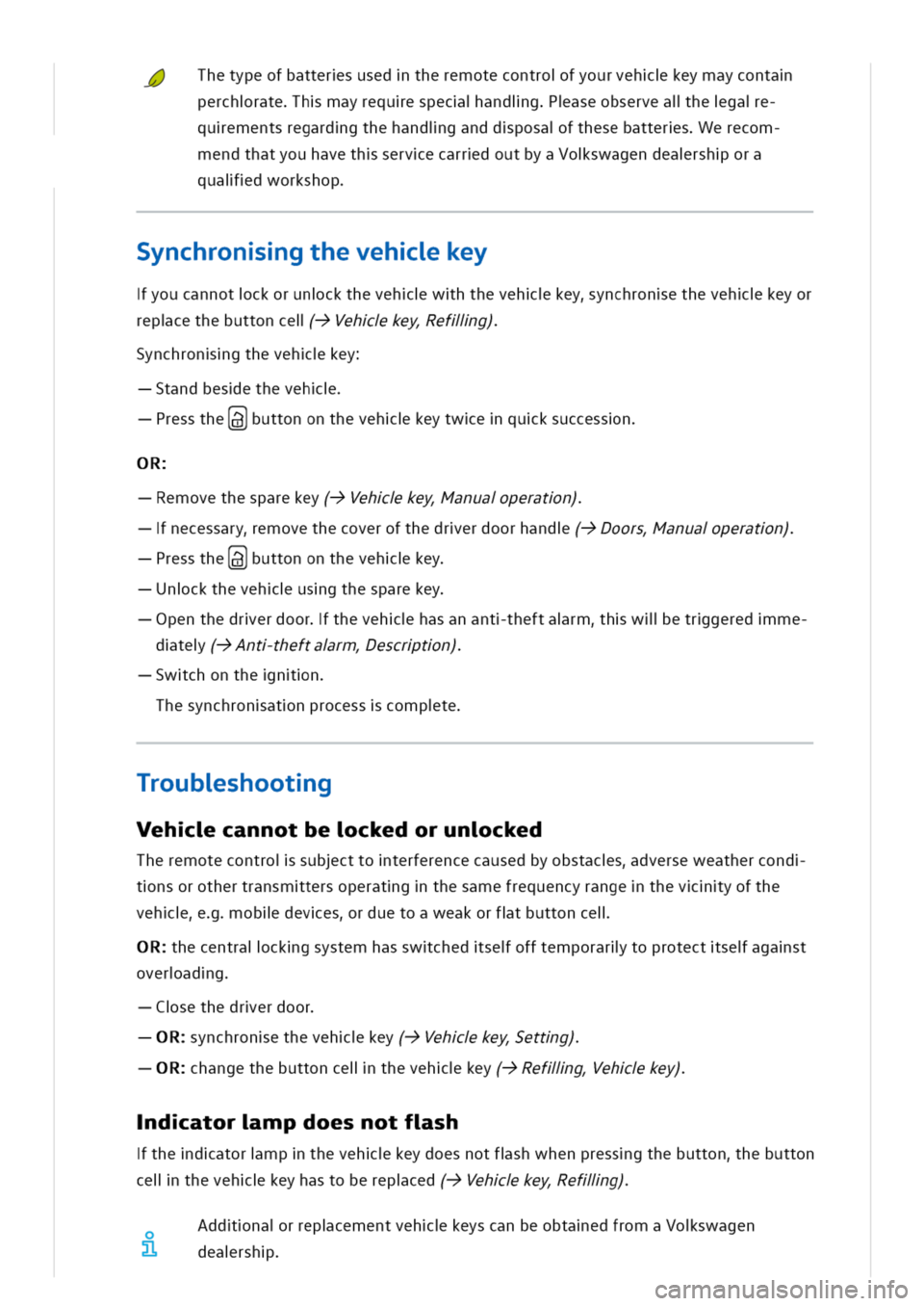 VOLKSWAGEN GOLF 8 GTE 2020 Owners Manual Thetypeofbattersusedtheremotecontrofyourvehkeymayconta
perchratehmayrequespecandigaseobservealhegae
quementsregardgthehandiganddposafthesebatterserecom
mendthatyouhavethservecarrdoutbyaVoswagendearsho VOLKSWAGEN GOLF 8 GTE 2020 Owners Manual Thetypeofbattersusedtheremotecontrofyourvehkeymayconta
perchratehmayrequespecandigaseobservealhegae
quementsregardgthehandiganddposafthesebatterserecom
mendthatyouhavethservecarrdoutbyaVoswagendearsho