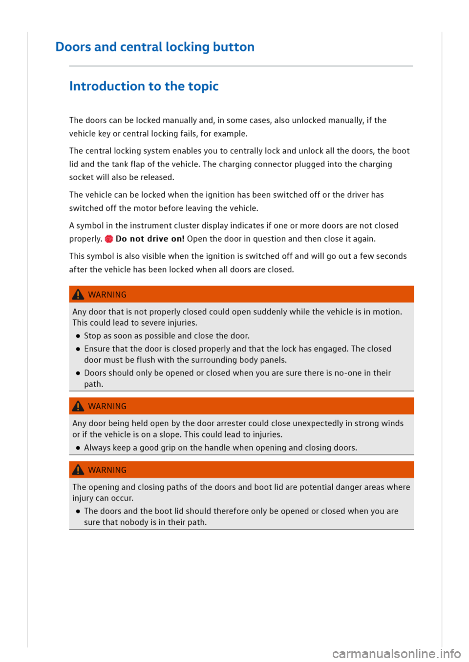 VOLKSWAGEN GOLF 8 GTE 2020 Owners Manual oorsandcentralckgbutton
troductntothetop
Thedoorscanbeckedmanualandsomecasesounckedmanualthe
vehkeyorcentralckgfalorexamp
hecentralckgsystemenabsyoutocentralckandunckalhedoorsheboot
iandthetankfpofthe VOLKSWAGEN GOLF 8 GTE 2020 Owners Manual oorsandcentralckgbutton
troductntothetop
Thedoorscanbeckedmanualandsomecasesounckedmanualthe
vehkeyorcentralckgfalorexamp
hecentralckgsystemenabsyoutocentralckandunckalhedoorsheboot
iandthetankfpofthe