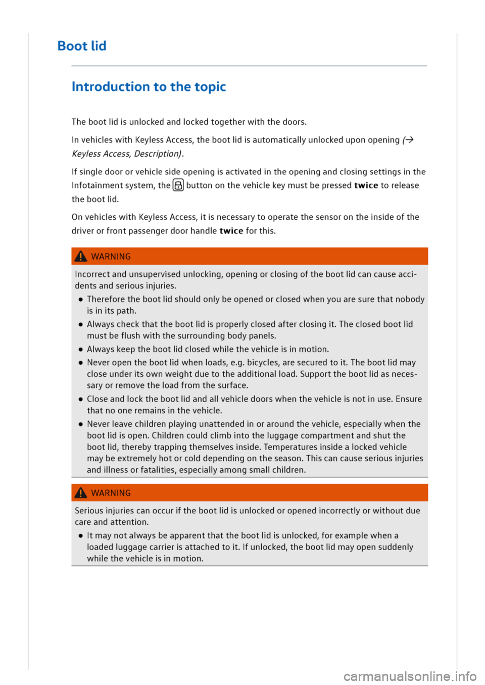 VOLKSWAGEN GOLF 8 GTE 2020 Owners Manual ooti
troductntothetop
Thebootiunckedandckedtogetherwhthedoors
vehswhKeyssAccesshebootiautomatalunckeduponopeng(-}
KeyssAccessescrtn)
sgdoororvehseopengactatedtheopengandcsgsettgsthe
fotamentsystemhe(s VOLKSWAGEN GOLF 8 GTE 2020 Owners Manual ooti
troductntothetop
Thebootiunckedandckedtogetherwhthedoors
vehswhKeyssAccesshebootiautomatalunckeduponopeng(-}
KeyssAccessescrtn)
sgdoororvehseopengactatedtheopengandcsgsettgsthe
fotamentsystemhe(s
