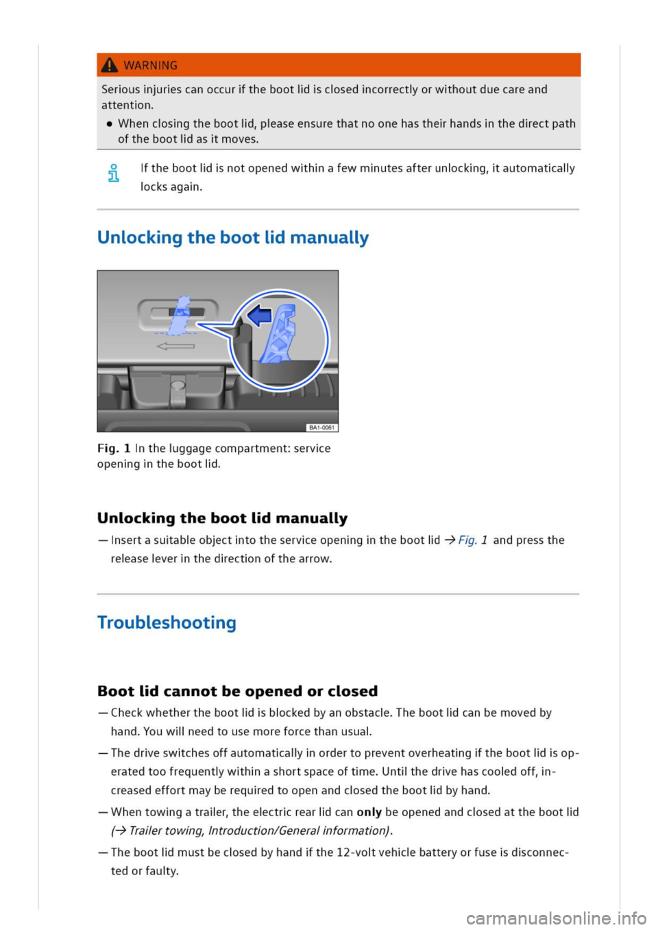 VOLKSWAGEN GOLF 8 GTE 2020 Owners Manual WARNG
Serusrscanoccurthebooticsedcorrectorwhoutduecareand
attentn
hencsgthebootiaseensurethatnoonehasthehandsthedectpath
ofthebootiasmoves
thebootinotopenedwhafewmutesafterunckgautomatal
cksagaa
Unckg VOLKSWAGEN GOLF 8 GTE 2020 Owners Manual WARNG
Serusrscanoccurthebooticsedcorrectorwhoutduecareand
attentn
hencsgthebootiaseensurethatnoonehasthehandsthedectpath
ofthebootiasmoves
thebootinotopenedwhafewmutesafterunckgautomatal
cksagaa
Unckg