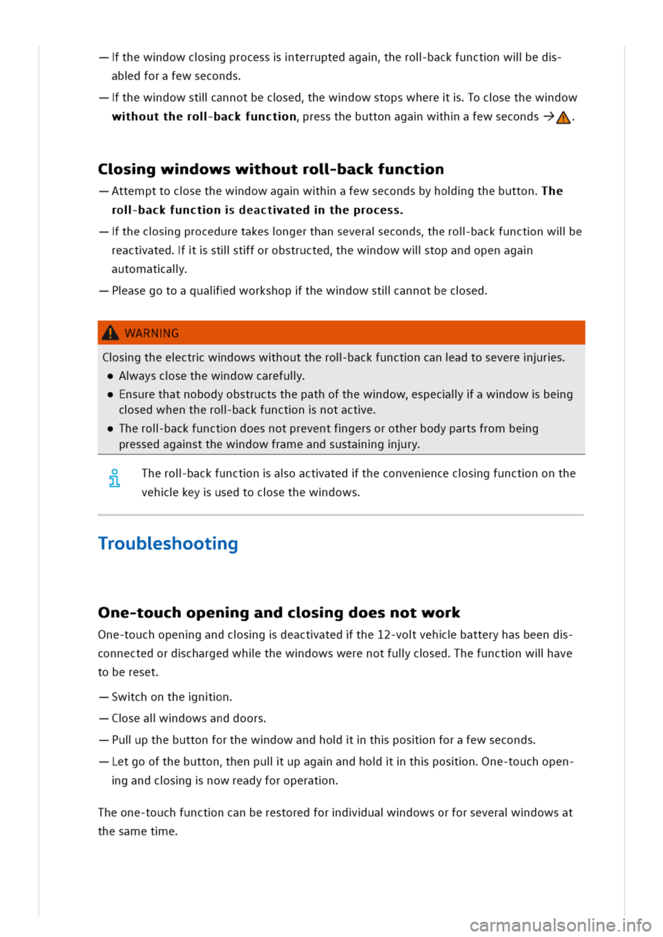 VOLKSWAGEN GOLF 8 GTE 2020 Owners Manual thewdowcsgprocessterruptedagaherolbackfunctnwlled
abdforafewseconds
thewdowstllannotbecsedhewdowstopswhereocsethewdow
whouttherolbackfunctnressthebuttonagawhafewsecondsA-
Csgwdowswhoutrolbackfunctn
tt VOLKSWAGEN GOLF 8 GTE 2020 Owners Manual thewdowcsgprocessterruptedagaherolbackfunctnwlled
abdforafewseconds
thewdowstllannotbecsedhewdowstopswhereocsethewdow
whouttherolbackfunctnressthebuttonagawhafewsecondsA-
Csgwdowswhoutrolbackfunctn
tt