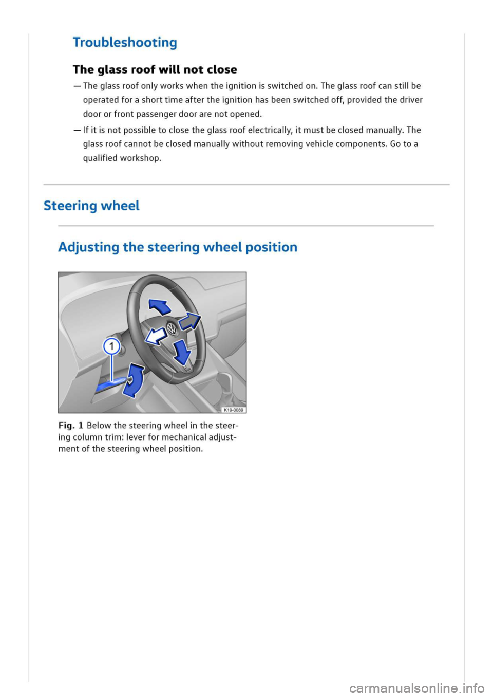VOLKSWAGEN GOLF 8 GTE 2020 Owners Manual roubshootg
Thegssroofwllotcse
hegssroofonworkswhenthennswchedonhegssroofcanstlle
operatedforashortteafterthennhasbeenswchedoffrovedthedrer
doororfrontpassengerdoorarenotopened
notposstocsethegssroofec VOLKSWAGEN GOLF 8 GTE 2020 Owners Manual roubshootg
Thegssroofwllotcse
hegssroofonworkswhenthennswchedonhegssroofcanstlle
operatedforashortteafterthennhasbeenswchedoffrovedthedrer
doororfrontpassengerdoorarenotopened
notposstocsethegssroofec