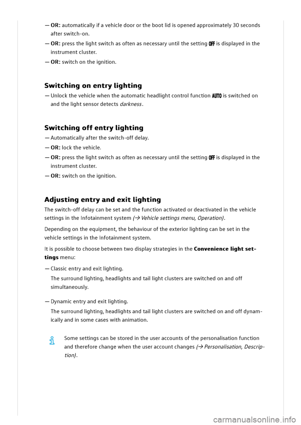 VOLKSWAGEN GOLF 8 GTE 2020 Owners Manual Rutomatalavehdoororthebootiopenedapproxate30seconds
afterswch-on
RresstheihtswchasoftenasnecessaryuntlhesettgOFFdpyedthe
strumentcster
Rwchonthenn
wchgonentryihtg
nckthevehwhentheautomatheadihtcontrou VOLKSWAGEN GOLF 8 GTE 2020 Owners Manual Rutomatalavehdoororthebootiopenedapproxate30seconds
afterswch-on
RresstheihtswchasoftenasnecessaryuntlhesettgOFFdpyedthe
strumentcster
Rwchonthenn
wchgonentryihtg
nckthevehwhentheautomatheadihtcontrou