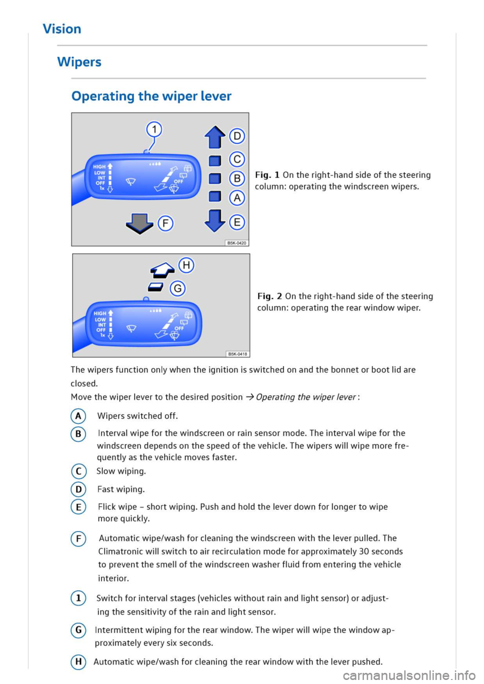 VOLKSWAGEN GOLF 8 GTE 2020 Owners Manual n
Wers
Operatgthewerver
1
©}
HLOWITFFO
.¥¥¥¥¥¥Gpntherht-handseofthesteerg
comnperatgthewdscreenwers
v)
VOFF
B5K-0420
ntherht-handseofthesteerg
comnperatgtherearwdowwer
hewersfunctnonwhenthennsw VOLKSWAGEN GOLF 8 GTE 2020 Owners Manual n
Wers
Operatgthewerver
1
©}
HLOWITFFO
.¥¥¥¥¥¥Gpntherht-handseofthesteerg
comnperatgthewdscreenwers
v)
VOFF
B5K-0420
ntherht-handseofthesteerg
comnperatgtherearwdowwer
hewersfunctnonwhenthennsw