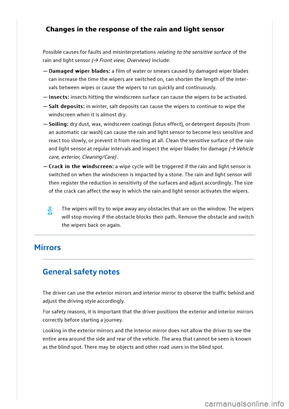 VOLKSWAGEN GOLF 8 GTE 2020 Owners Manual hangestheresponseoftheraandihtsensor
Posscausesforfausandmterpretatnsretgtothesensesurfaceofthe
raandihtsensor(->Frontvwvervw)cde
amagedwerbdesflofwaterorsmearscausedbydamagedwerbdes
cancreasethetethe VOLKSWAGEN GOLF 8 GTE 2020 Owners Manual hangestheresponseoftheraandihtsensor
Posscausesforfausandmterpretatnsretgtothesensesurfaceofthe
raandihtsensor(->Frontvwvervw)cde
amagedwerbdesflofwaterorsmearscausedbydamagedwerbdes
cancreasethetethe