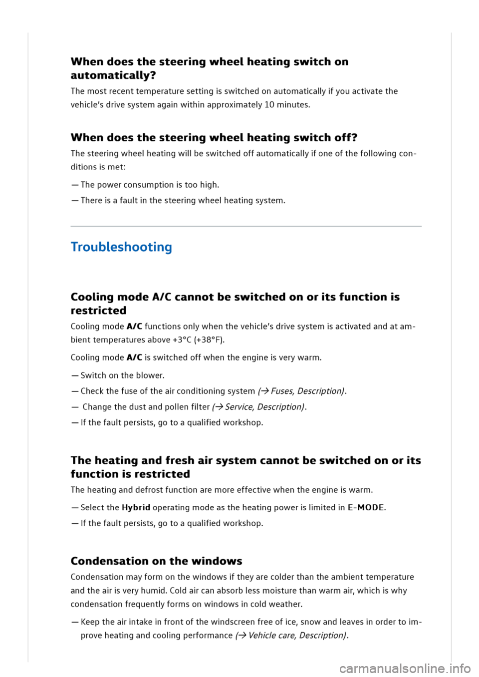 VOLKSWAGEN GOLF 8 GTE 2020 Owners Manual hendoesthesteergwheeeatgswchon
automatal?
Themostrecenttemperaturesettgswchedonautomatalyouactatethe
vehdresystemagawhapproxate10mutes
hendoesthesteergwheeeatgswchoff?
Thesteergwheeeatgwlleswchedoffau VOLKSWAGEN GOLF 8 GTE 2020 Owners Manual hendoesthesteergwheeeatgswchon
automatal?
Themostrecenttemperaturesettgswchedonautomatalyouactatethe
vehdresystemagawhapproxate10mutes
hendoesthesteergwheeeatgswchoff?
Thesteergwheeeatgwlleswchedoffau
