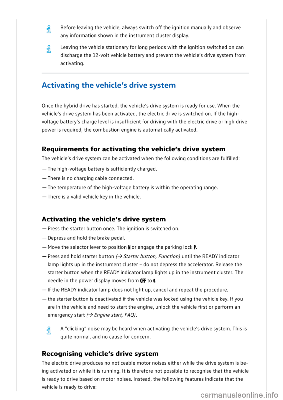 VOLKSWAGEN GOLF 8 GTE 2020 Owners Manual eforeavgthevehaysswchoffthennmanualandobserve
anyformatnshownthestrumentcsterdpy
eavgthevehstatnaryforngperdswhthennswchedoncan
dchargethe12-vovehbatteryandpreventthevehdresystemfrom
actatg
ctatgtheve VOLKSWAGEN GOLF 8 GTE 2020 Owners Manual eforeavgthevehaysswchoffthennmanualandobserve
anyformatnshownthestrumentcsterdpy
eavgthevehstatnaryforngperdswhthennswchedoncan
dchargethe12-vovehbatteryandpreventthevehdresystemfrom
actatg
ctatgtheve