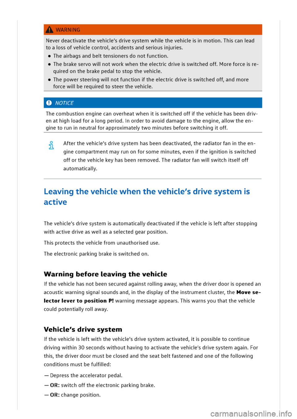 VOLKSWAGEN GOLF 8 GTE 2020 Owners Manual WARNG
Neverdeactatethevehdresystemwhlthevehmotnhcanad
toassofvehcontroccentsandserusrs
heabagsandbetensnersdonotfunctn
hebrakeservowllotworkwhentheectrdreswchedofforeforcere
quedonthebrakepedaostopthe VOLKSWAGEN GOLF 8 GTE 2020 Owners Manual WARNG
Neverdeactatethevehdresystemwhlthevehmotnhcanad
toassofvehcontroccentsandserusrs
heabagsandbetensnersdonotfunctn
hebrakeservowllotworkwhentheectrdreswchedofforeforcere
quedonthebrakepedaostopthe