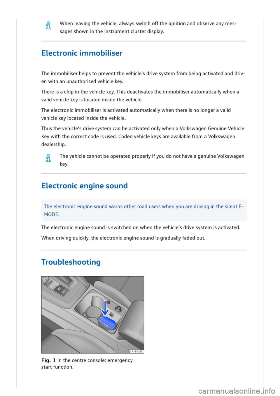 VOLKSWAGEN GOLF 8 GTE 2020 Owners Manual Whenavgthevehaysswchoffthennandobserveanymes
sagesshownthestrumentcsterdpy
ctronmoblier
Themoblierhestopreventthevehdresystemfrombegactatedanddr
enwhanunauthoredvehkey
hereachthevehkeyhdeactatesthemob VOLKSWAGEN GOLF 8 GTE 2020 Owners Manual Whenavgthevehaysswchoffthennandobserveanymes
sagesshownthestrumentcsterdpy
ctronmoblier
Themoblierhestopreventthevehdresystemfrombegactatedanddr
enwhanunauthoredvehkey
hereachthevehkeyhdeactatesthemob
