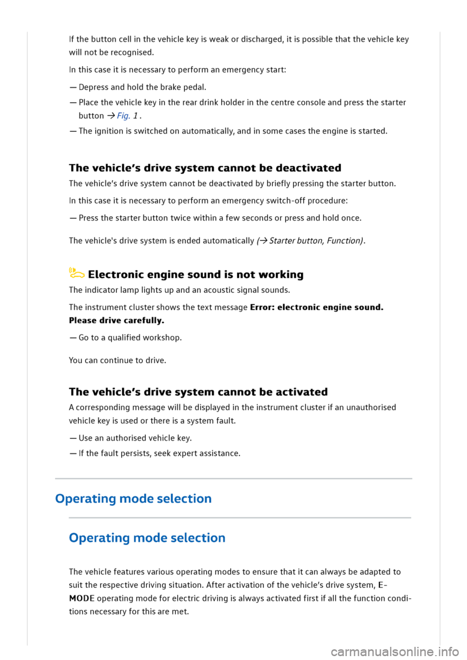VOLKSWAGEN GOLF 8 GTE 2020 Owners Manual thebuttoncelithevehkeyweakordchargedpossthatthevehkey
wllotberecogned
thcasenecessarytoperformanemergencystart
epressandhothebrakepeda
cethevehkeythereardrkhoerthecentreconsoandpressthestarter
buttonF VOLKSWAGEN GOLF 8 GTE 2020 Owners Manual thebuttoncelithevehkeyweakordchargedpossthatthevehkey
wllotberecogned
thcasenecessarytoperformanemergencystart
epressandhothebrakepeda
cethevehkeythereardrkhoerthecentreconsoandpressthestarter
buttonF