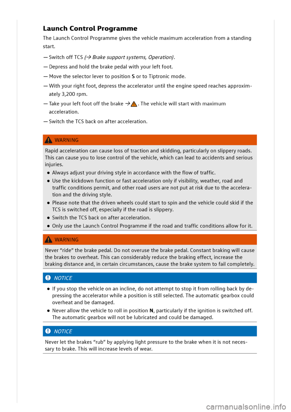 VOLKSWAGEN GOLF 8 GTE 2020 Owners Manual aunchControrogramme
TheLaunchControrogrammegesthevehmaxumacceratnfromastandg
start
wchoffTCS(->Brakesupportsystemsperatn)
epressandhothebrakepedahyourftfoot
ovethesectorvertoposnSortoTtronmode
hyourrh VOLKSWAGEN GOLF 8 GTE 2020 Owners Manual aunchControrogramme
TheLaunchControrogrammegesthevehmaxumacceratnfromastandg
start
wchoffTCS(->Brakesupportsystemsperatn)
epressandhothebrakepedahyourftfoot
ovethesectorvertoposnSortoTtronmode
hyourrh