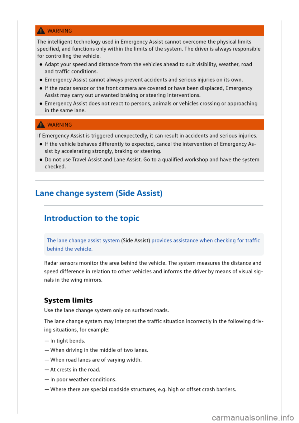 VOLKSWAGEN GOLF 8 GTE 2020 Owners Manual ARNG
ThetelienttechnogyusedEmergencyAsstcannotovercomethephysalis
specdndfunctnsonwhtheisofthesystemhedreraaysrespons
forcontroligtheveh
daptyourspeedanddtancefromthevehsaheadtosuvliyeatheroad
andtraf VOLKSWAGEN GOLF 8 GTE 2020 Owners Manual ARNG
ThetelienttechnogyusedEmergencyAsstcannotovercomethephysalis
specdndfunctnsonwhtheisofthesystemhedreraaysrespons
forcontroligtheveh
daptyourspeedanddtancefromthevehsaheadtosuvliyeatheroad
andtraf