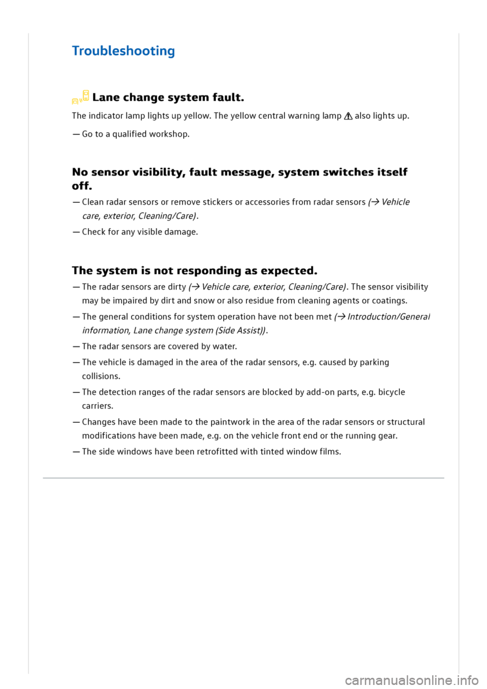 VOLKSWAGEN GOLF 8 GTE 2020 Owners Manual roubshootg
Lanechangesystemfau
hedatormpihtsupyelwheyelwcentraarngmpAaoihtsup
51
otoaquaidworkshop
osensorvliyaumessageystemswchesse
off
anradarsensorsorremovestkersoraccessorsfromradarsensors(->Veh
c VOLKSWAGEN GOLF 8 GTE 2020 Owners Manual roubshootg
Lanechangesystemfau
hedatormpihtsupyelwheyelwcentraarngmpAaoihtsup
51
otoaquaidworkshop
osensorvliyaumessageystemswchesse
off
anradarsensorsorremovestkersoraccessorsfromradarsensors(->Veh
c