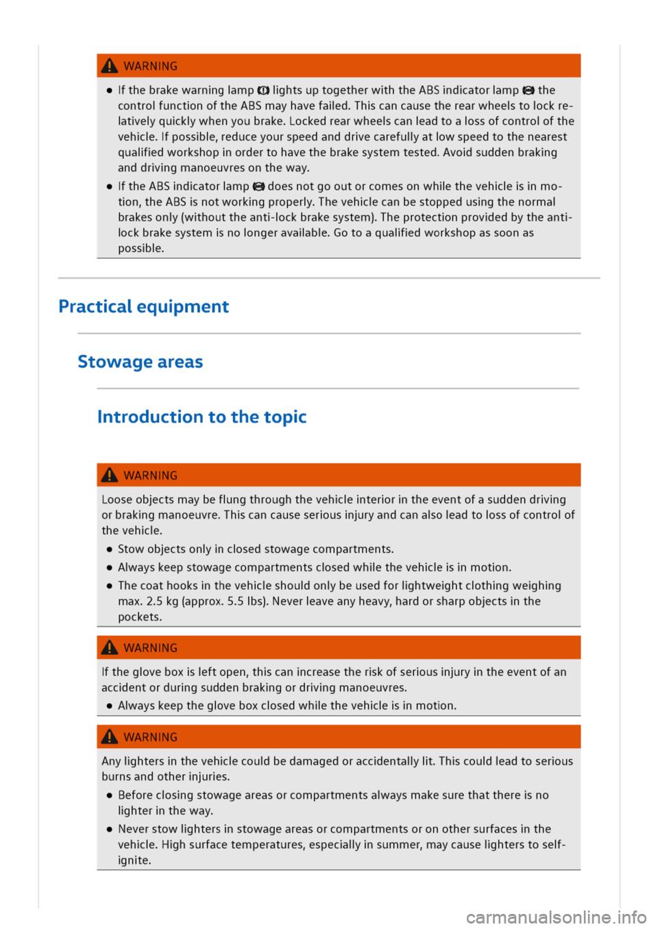 VOLKSWAGEN GOLF 8 GTE 2020  Owners Manual ARNG
thebrakewarngmpihtsuptogetherwhtheABSdatormpthe
controunctnoftheABSmayhavefaldhcancausetherearwheetockre
tequkwhenyoubrakeockedrearwheecanadtoassofcontrofthe
vehposseduceyourspeedanddrecarefulatw