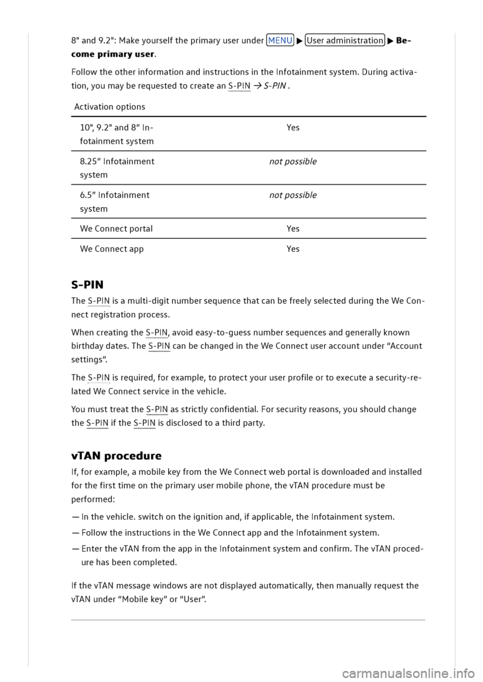 VOLKSWAGEN GOLF 8 GTE 2020  Owners Manual "and9"akeyoursethepraryuserunderMENU][Useradministration]e
comepraryuser
olwtheotherformatnandstructnsthefotamentsystemurgacta
tnoumayberequestedtocreateanS-PS-P
ctatnoptns
10""and8"
fotamentsystem
Ye