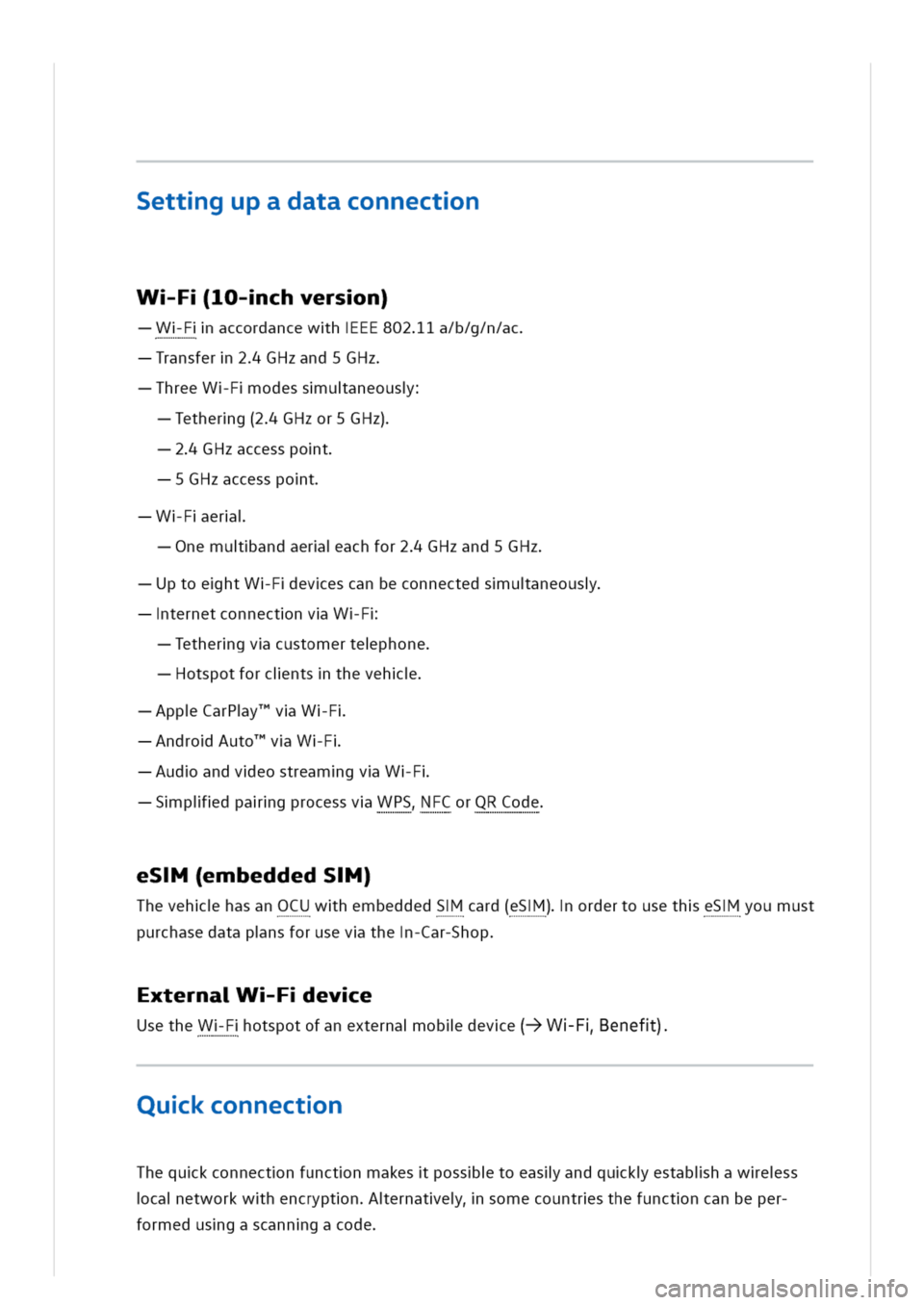 VOLKSWAGEN GOLF 8 GTE 2020  Owners Manual ettgupadataconnectn
WF10-chversn)
FiaccordancewhEE8021a/b/g/n/ac
ransfer2GHzand5GHz
hreeWFodessuaneous
etherg(2GHzor5GHz)
GHzaccesspot
GHzaccesspot
Fer
nemuandaerachfor2GHzand5GHz
ptoehtWFevescanbecon