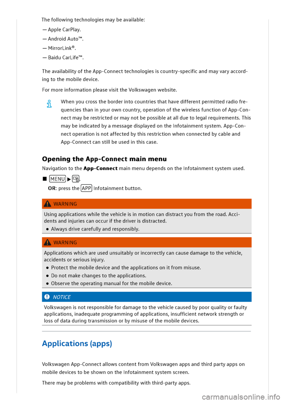 VOLKSWAGEN GOLF 8 GTE 2020  Owners Manual hefolwgtechnogsmaybeavalb
ppCarPy
ndroAuto
rorLk
BauCarLe
heavalbliyoftheApp-Connecttechnogscountry-specandmayvaryaccord
gtothemobldeve
ormoreformatnpasevtheVoswagenwebse
henyoucrossthebordertocountrs