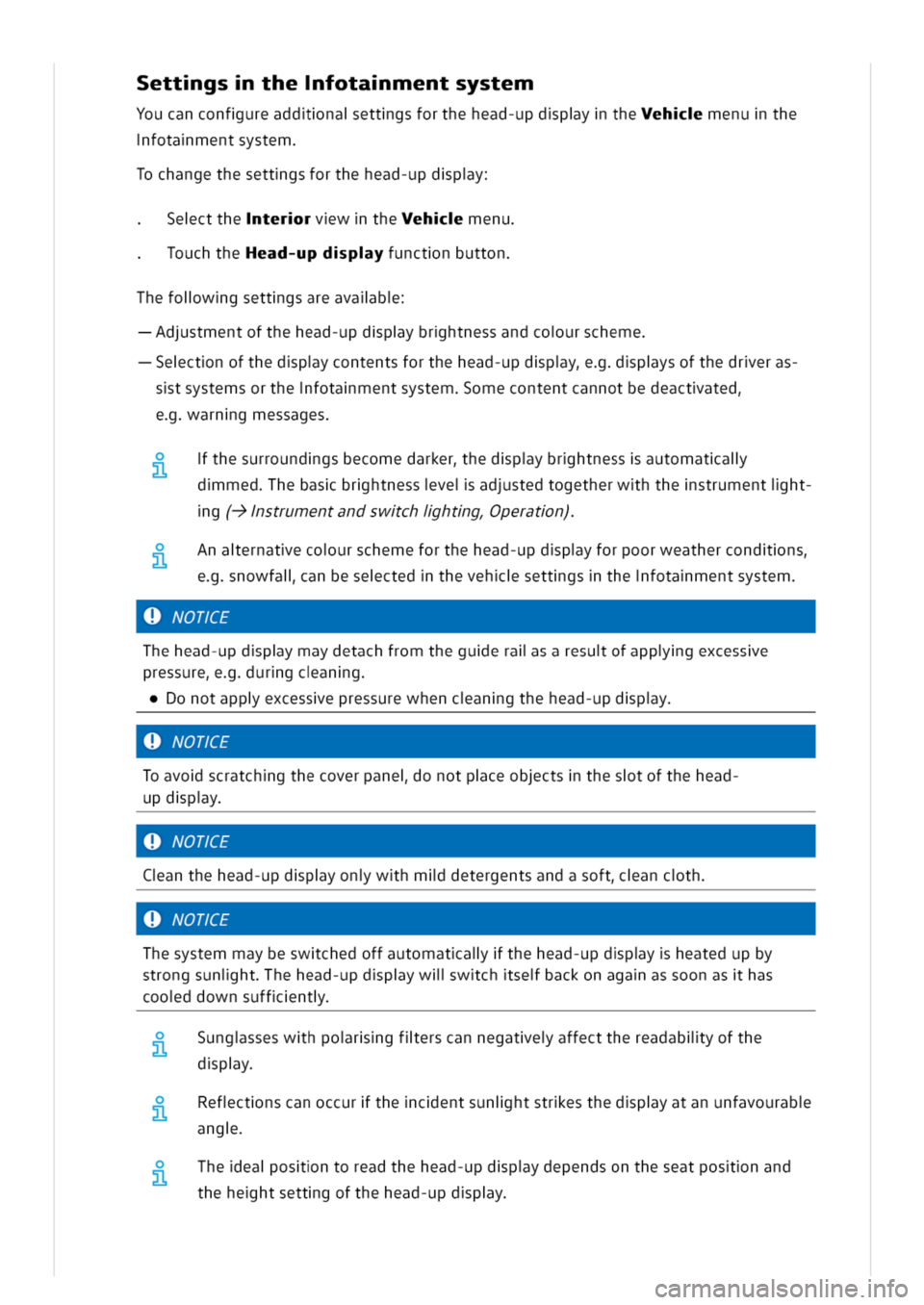 VOLKSWAGEN GOLF 8 GTE 2020 Owners Guide ettgsthefotamentsystem
Youcanconfureaddnaettgsforthehead-updpytheehenuthe
fotamentsystem
ochangethesettgsforthehead-updpy
ecttheterrwtheehenu
ouchtheead-updpyunctnbutton
hefolwgsettgsareavalb
dstmento