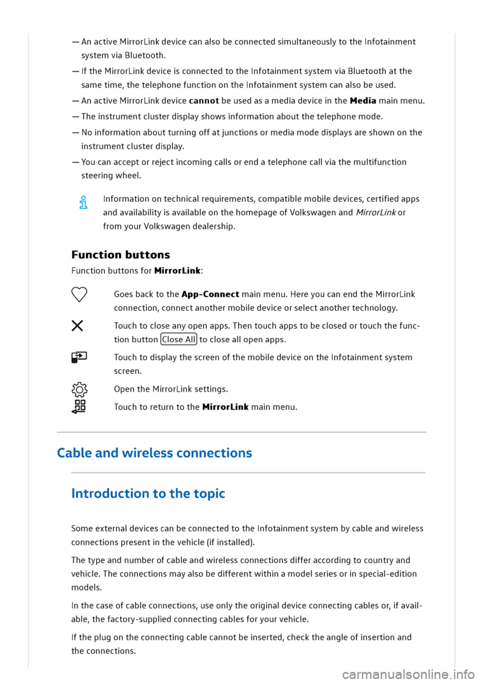 VOLKSWAGEN GOLF 8 GTE 2020  Owners Manual nacteMrorLkdevecanaobeconnectedsuaneoustothefotament
systemvBetooth
theMrorLkdeveconnectedtothefotamentsystemvBetoothatthe
sametehetephonefunctnonthefotamentsystemcanaobeused
nacteMrorLkdeveannoteused