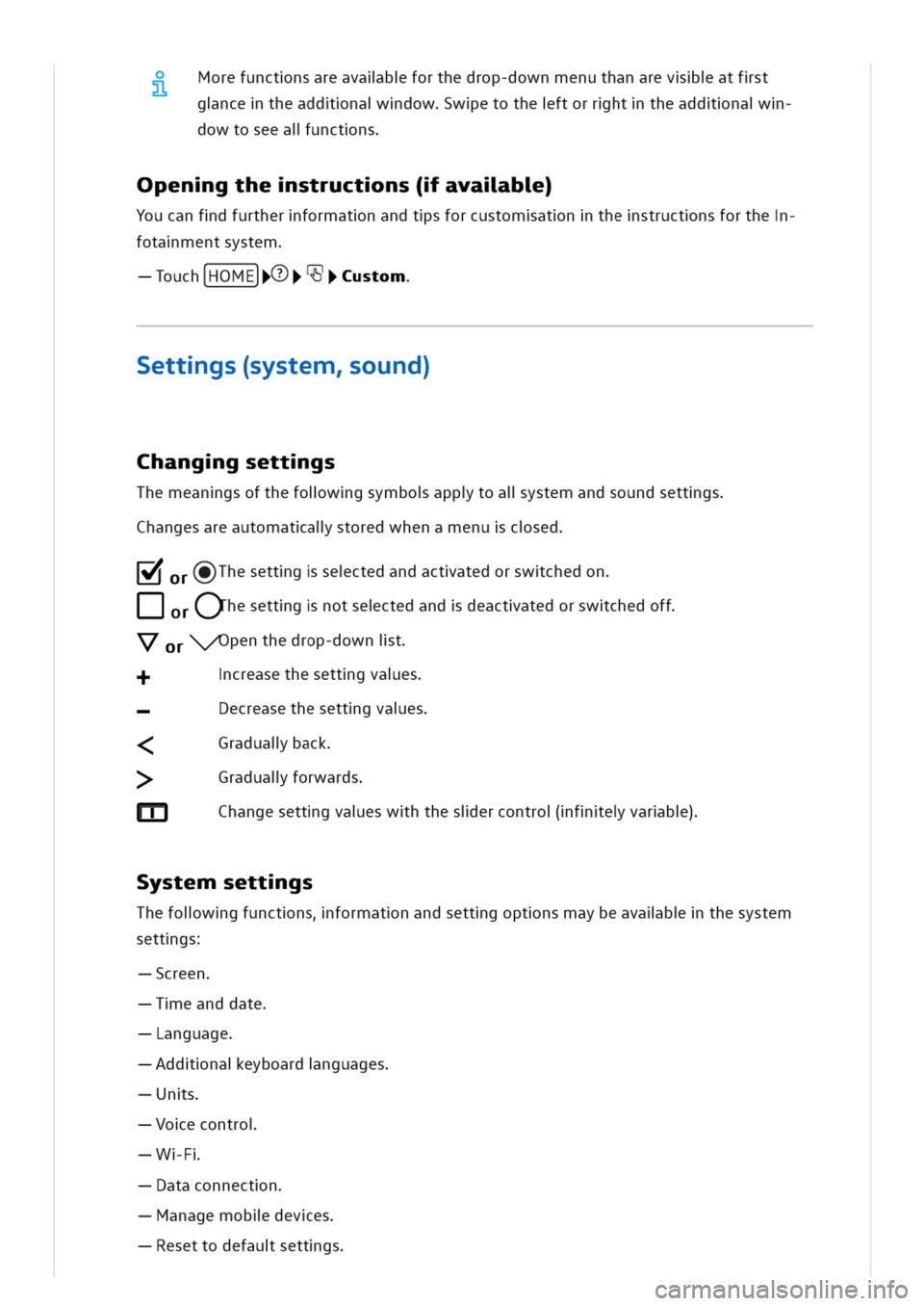 VOLKSWAGEN GOLF 8 GTE 2020  Owners Manual Morefunctnsareavalbforthedrop-downmenuthanarevatfst
gncetheaddnadowwetotheftorrhttheaddna
dowtoseealunctns
pengthestructns(avalb)
Youcanfdfurtherformatnandtsforcustomatnthestructnsforthe
fotamentsyste