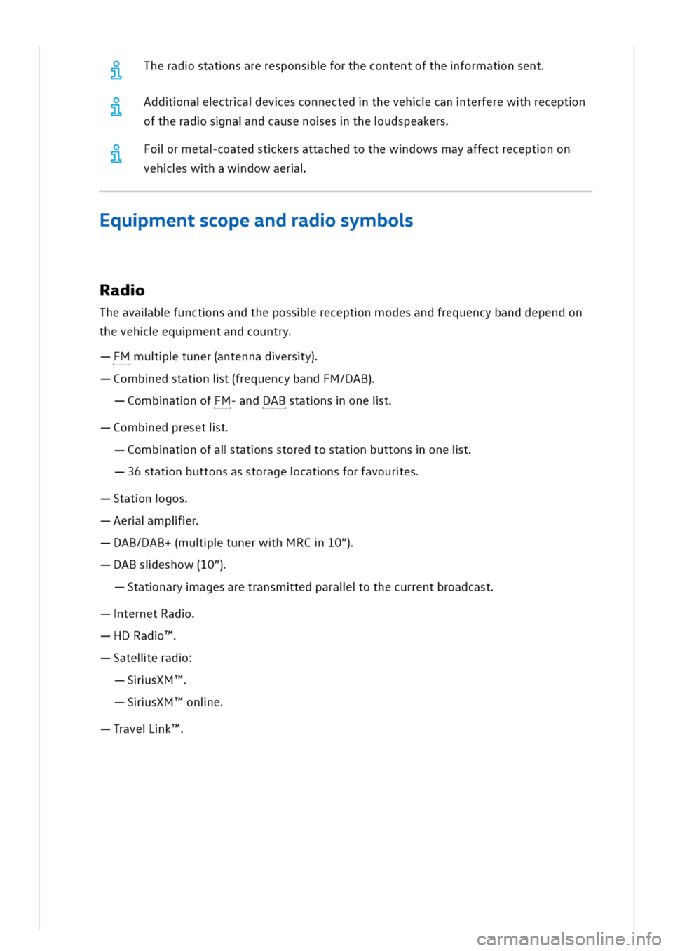 VOLKSWAGEN GOLF 8 GTE 2020 Owners Manual heradstatnsareresponsforthecontentoftheformatnsent
ddnactraevesconnectedthevehcanterferewhreceptn
oftheradsnandcausenoestheudspeakersa
oFolrmetacoatedstkersattachedtothewdowsmayaffectreceptnon
vehswha VOLKSWAGEN GOLF 8 GTE 2020 Owners Manual heradstatnsareresponsforthecontentoftheformatnsent
ddnactraevesconnectedthevehcanterferewhreceptn
oftheradsnandcausenoestheudspeakersa
oFolrmetacoatedstkersattachedtothewdowsmayaffectreceptnon
vehswha