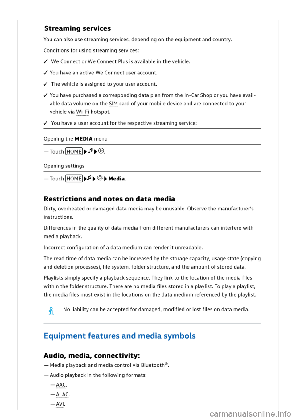 VOLKSWAGEN GOLF 8 GTE 2020 Owners Manual treamgserves
Youcanaousestreamgservesependgontheequmentandcountry
ondnsforusgstreamgserves
WeConnectorWeConnectPsavalbtheveh
YouhaveanacteWeConnectuseraccount
Thevehassnedtoyouruseraccount
Youhavepurc VOLKSWAGEN GOLF 8 GTE 2020 Owners Manual treamgserves
Youcanaousestreamgservesependgontheequmentandcountry
ondnsforusgstreamgserves
WeConnectorWeConnectPsavalbtheveh
YouhaveanacteWeConnectuseraccount
Thevehassnedtoyouruseraccount
Youhavepurc