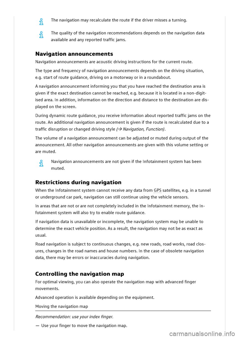 VOLKSWAGEN GOLF 8 GTE 2020 Owners Manual henavatnmayrecautetheroutethedrermsesaturng
Thequaiyofthenavatnrecommendatnsdependsonthenavatndata
avalbandanyreportedtraffms
avatnannouncements
Navatnannouncementsareacoustdrgstructnsforthecurrentrou VOLKSWAGEN GOLF 8 GTE 2020 Owners Manual henavatnmayrecautetheroutethedrermsesaturng
Thequaiyofthenavatnrecommendatnsdependsonthenavatndata
avalbandanyreportedtraffms
avatnannouncements
Navatnannouncementsareacoustdrgstructnsforthecurrentrou