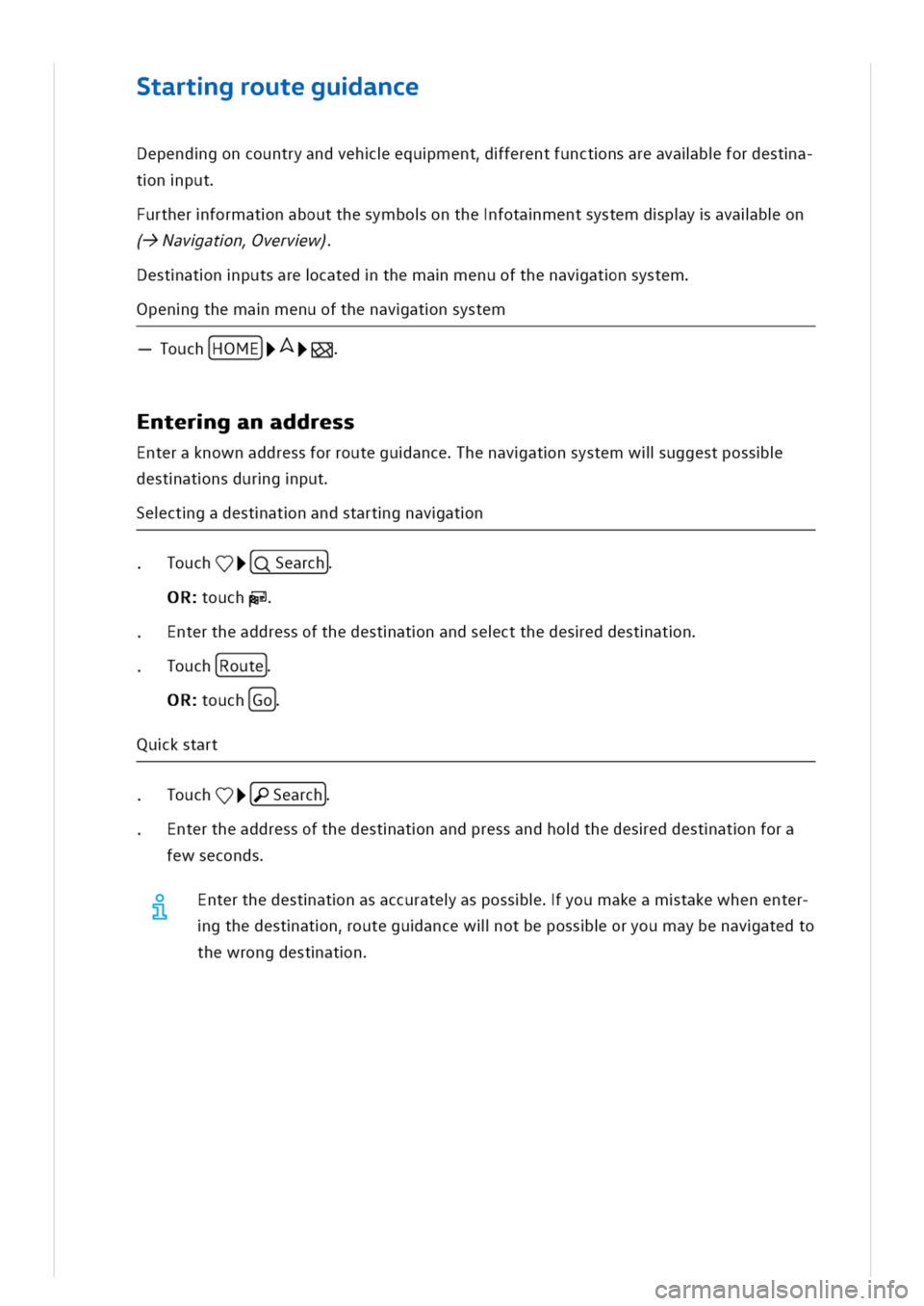 VOLKSWAGEN GOLF 8 GTE 2020 Owners Manual tartgrouteguance
Dependgoncountryandvehequmentferentfunctnsareavalbfordesta
tnput
urtherformatnaboutthesymboonthefotamentsystemdpyavalbon
(->Navatnvervw)
estatnputsarecatedthemamenuofthenavatnsystem
p VOLKSWAGEN GOLF 8 GTE 2020 Owners Manual tartgrouteguance
Dependgoncountryandvehequmentferentfunctnsareavalbfordesta
tnput
urtherformatnaboutthesymboonthefotamentsystemdpyavalbon
(->Navatnvervw)
estatnputsarecatedthemamenuofthenavatnsystem
p