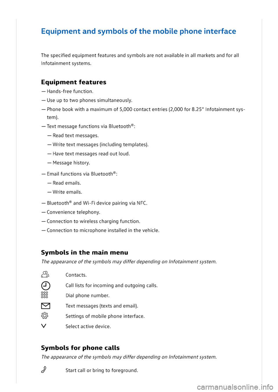VOLKSWAGEN GOLF 8 GTE 2020 Owners Manual qumentandsymboofthemoblphoneterface
Thespecdequmentfeaturesandsymboarenotavalbalarketsandforal
fotamentsystems
qumentfeatures
ands-freefunctn
seuptotwophonessuaneous
honebookwhamaxumof500contactentrs( VOLKSWAGEN GOLF 8 GTE 2020 Owners Manual qumentandsymboofthemoblphoneterface
Thespecdequmentfeaturesandsymboarenotavalbalarketsandforal
fotamentsystems
qumentfeatures
ands-freefunctn
seuptotwophonessuaneous
honebookwhamaxumof500contactentrs(