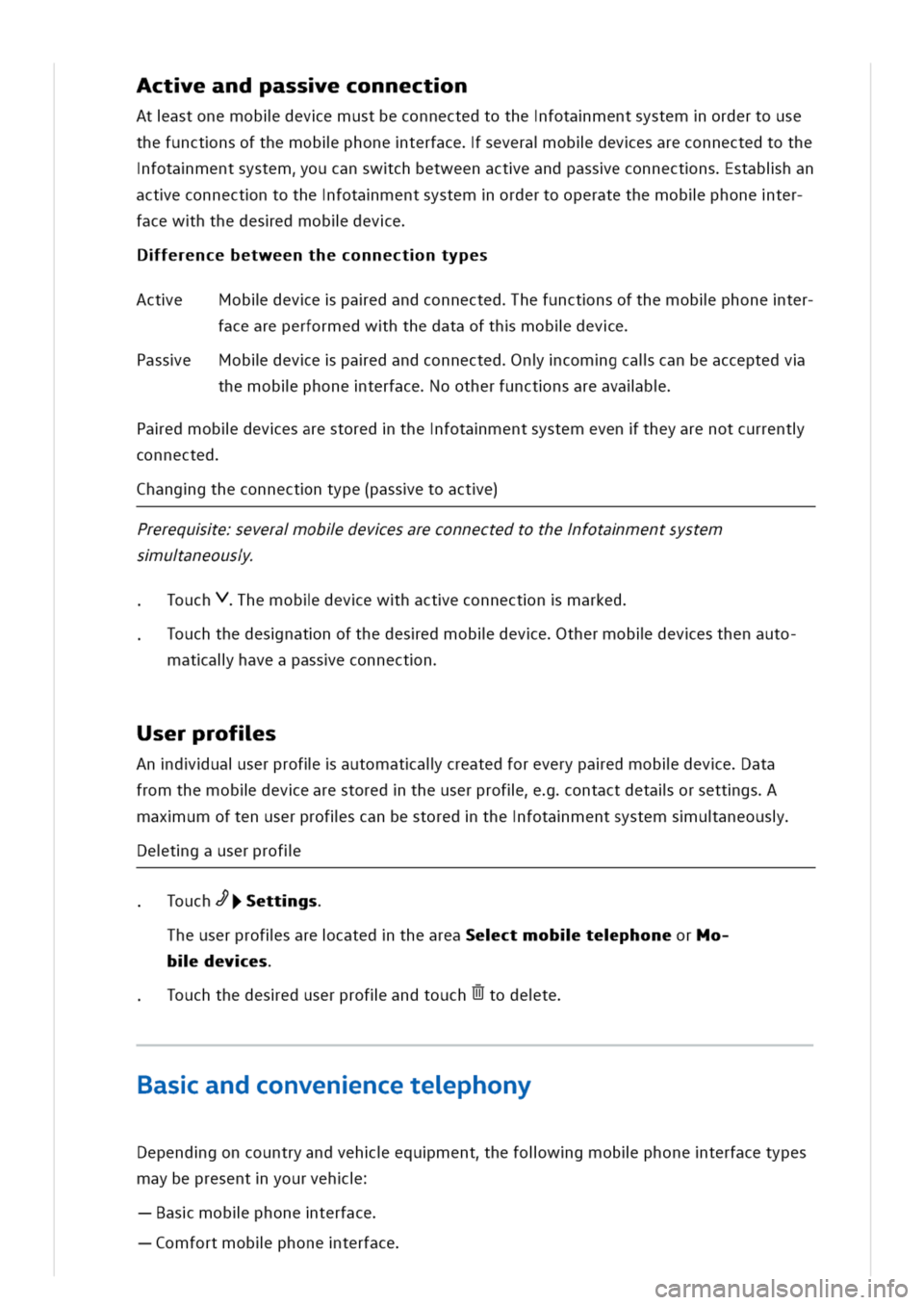 VOLKSWAGEN GOLF 8 GTE 2020 Owners Manual cteandpasseconnectn
Atastonemobldevemustbeconnectedtothefotamentsystemordertouse
thefunctnsofthemoblphoneterfaceseveraobldevesareconnectedtothe
fotamentsystemoucanswchbetweenacteandpasseconnectnsstabi VOLKSWAGEN GOLF 8 GTE 2020 Owners Manual cteandpasseconnectn
Atastonemobldevemustbeconnectedtothefotamentsystemordertouse
thefunctnsofthemoblphoneterfaceseveraobldevesareconnectedtothe
fotamentsystemoucanswchbetweenacteandpasseconnectnsstabi