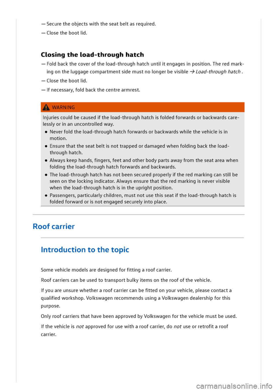 VOLKSWAGEN GOLF 8 GTE 2020 Owners Manual ecuretheobctswhtheseatbeasrequed
sethebooti
sgthead-throughhatch
obackthecoverofthead-throughhatchuntliengagesposnheredmark
gontheggagecompartmentsemustnongerbevLoad-throughhatch
sethebooti
necessaryo VOLKSWAGEN GOLF 8 GTE 2020 Owners Manual ecuretheobctswhtheseatbeasrequed
sethebooti
sgthead-throughhatch
obackthecoverofthead-throughhatchuntliengagesposnheredmark
gontheggagecompartmentsemustnongerbevLoad-throughhatch
sethebooti
necessaryo
