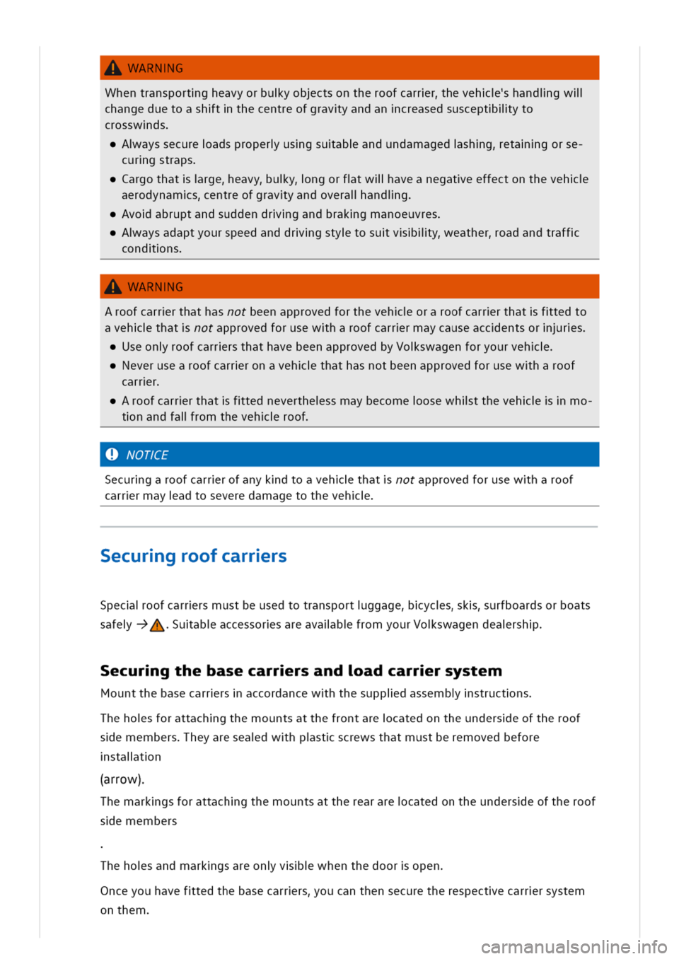 VOLKSWAGEN GOLF 8 GTE 2020 Owners Manual ARNG
Whentransportgheavyorbuyobctsontheroofcarrrhevehhandigwll
hangeduetoashtthecentreofgravyandancreasedsusceptliyto
crosswds
ayssecureadsproperusgsuabandundamagedshgetagorse
curgstraps
argothatrgeea VOLKSWAGEN GOLF 8 GTE 2020 Owners Manual ARNG
Whentransportgheavyorbuyobctsontheroofcarrrhevehhandigwll
hangeduetoashtthecentreofgravyandancreasedsusceptliyto
crosswds
ayssecureadsproperusgsuabandundamagedshgetagorse
curgstraps
argothatrgeea
