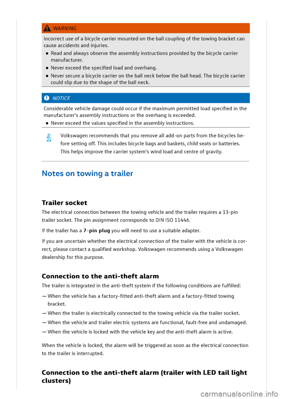 VOLKSWAGEN GOLF 8 GTE 2020 Owners Manual WARNG
correctuseofabyccarrrmountedonthebaloupigofthetowgbracketcan
causeaccentsandrs
eadandaaysobservetheassembstructnsprovedbythebyccarrr
manufacturer
everexceedthespecdadandoverhang
eversecureabycca VOLKSWAGEN GOLF 8 GTE 2020 Owners Manual WARNG
correctuseofabyccarrrmountedonthebaloupigofthetowgbracketcan
causeaccentsandrs
eadandaaysobservetheassembstructnsprovedbythebyccarrr
manufacturer
everexceedthespecdadandoverhang
eversecureabycca