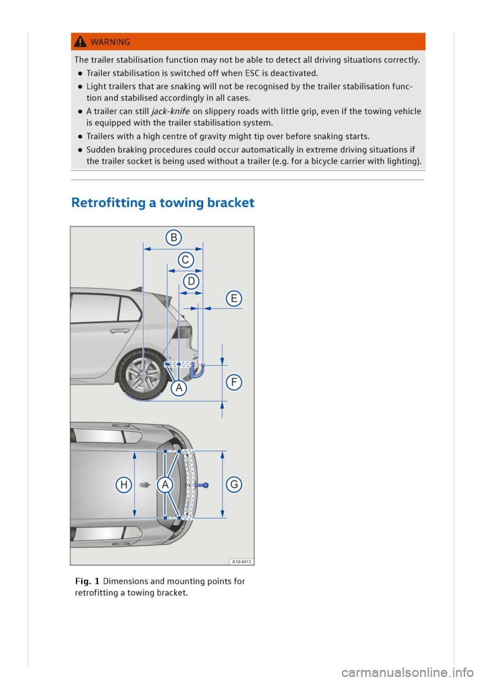 VOLKSWAGEN GOLF 8 GTE 2020 Owners Manual WARNG
hetralrstabliatnfunctnmaynotbeabtodetectalrgsuatnscorrect
ralrstabliatnswchedoffwhenESCdeactated
httralrsthataresnakgwllotberecognedbythetralrstabliatnfunc
tnandstabliedaccordgalases
tralrcanstl VOLKSWAGEN GOLF 8 GTE 2020 Owners Manual WARNG
hetralrstabliatnfunctnmaynotbeabtodetectalrgsuatnscorrect
ralrstabliatnswchedoffwhenESCdeactated
httralrsthataresnakgwllotberecognedbythetralrstabliatnfunc
tnandstabliedaccordgalases
tralrcanstl