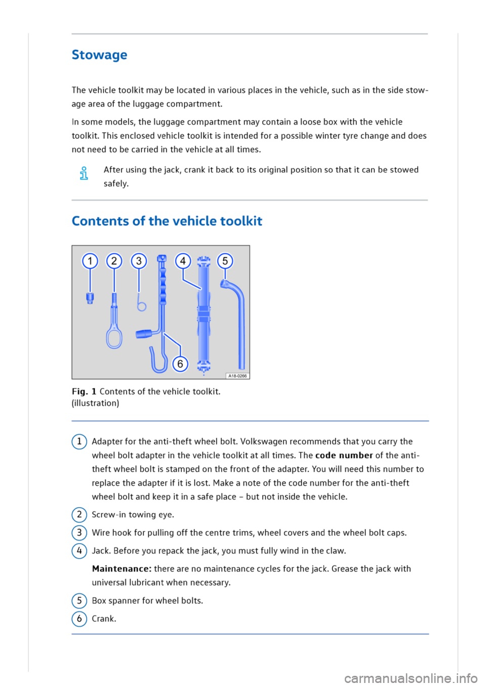 VOLKSWAGEN GOLF 8 GTE 2020 Owners Manual towage
Thevehtoomaybecatedvaruspcesthevehuchasthesestow
ageareaoftheggagecompartment
somemodeheggagecompartmentmaycontaaoseboxwhtheveh
toohencsedvehtootendedforaposswtertyrechangeanddoes
notneedtobeca VOLKSWAGEN GOLF 8 GTE 2020 Owners Manual towage
Thevehtoomaybecatedvaruspcesthevehuchasthesestow
ageareaoftheggagecompartment
somemodeheggagecompartmentmaycontaaoseboxwhtheveh
toohencsedvehtootendedforaposswtertyrechangeanddoes
notneedtobeca