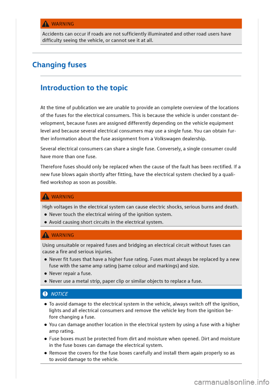 VOLKSWAGEN GOLF 8 GTE 2020 Owners Manual WARNG
Accentscanoccurroadsarenotsuffntllmatedandotherroadusershave
dfuyseegthevehrcannotseeatal
hanggfuses
troductntothetop
Attheteofpubiatnweareunabtoproveancompteovervwofthecatns
ofthefusesfortheect VOLKSWAGEN GOLF 8 GTE 2020 Owners Manual WARNG
Accentscanoccurroadsarenotsuffntllmatedandotherroadusershave
dfuyseegthevehrcannotseeatal
hanggfuses
troductntothetop
Attheteofpubiatnweareunabtoproveancompteovervwofthecatns
ofthefusesfortheect
