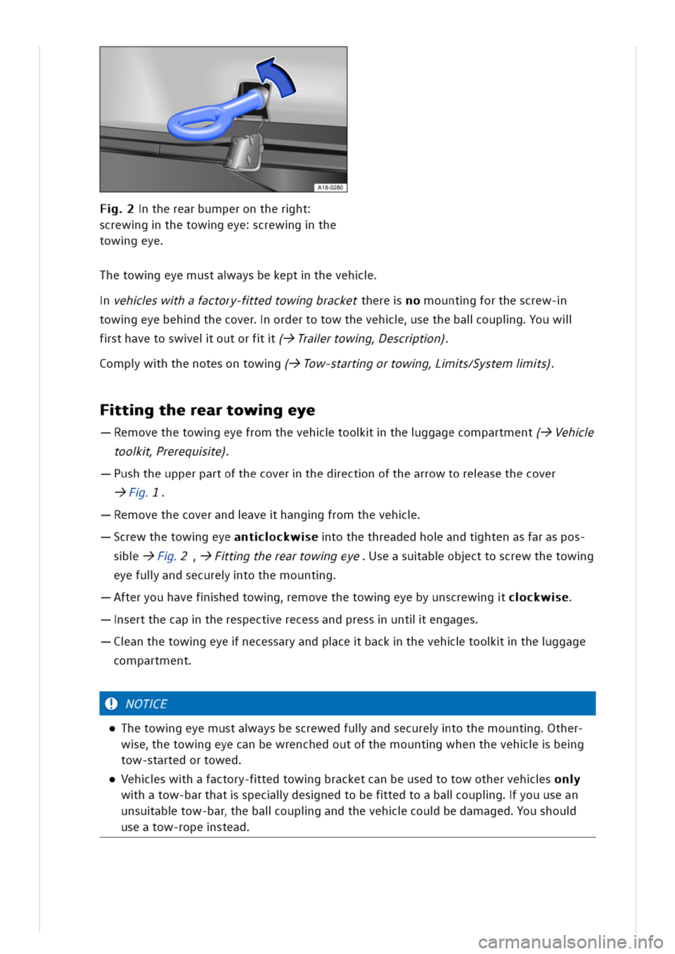 VOLKSWAGEN GOLF 8 GTE 2020 Owners Manual 18-0280
therearbumperontherht
crewgthetowgeyecrewgthe
towgeye
hetowgeyemustaaysbekepttheveh
vehswhafactory-ftedtowgbracketthereoountgforthescrew-
towgeyebehdthecoverordertotowthevehsethebaloupigouwll
VOLKSWAGEN GOLF 8 GTE 2020 Owners Manual 18-0280
therearbumperontherht
crewgthetowgeyecrewgthe
towgeye
hetowgeyemustaaysbekepttheveh
vehswhafactory-ftedtowgbracketthereoountgforthescrew-
towgeyebehdthecoverordertotowthevehsethebaloupigouwll