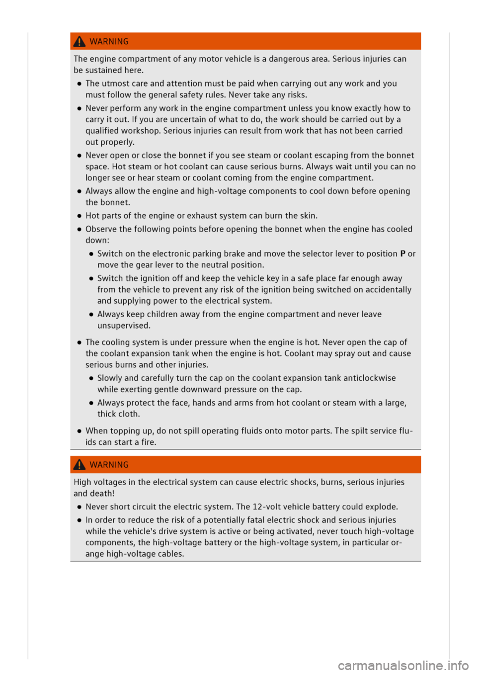 VOLKSWAGEN GOLF 8 GTE 2020 Owners Manual WARNG
Theengecompartmentofanymotorvehadangerousareaerusrscan
besustaedhere
heutmostcareandattentnmustbepawhencarrygoutanyworkandyou
mustfolwthegeneraafetyrusevertakeanyrks
everperformanyworktheengecom VOLKSWAGEN GOLF 8 GTE 2020 Owners Manual WARNG
Theengecompartmentofanymotorvehadangerousareaerusrscan
besustaedhere
heutmostcareandattentnmustbepawhencarrygoutanyworkandyou
mustfolwthegeneraafetyrusevertakeanyrks
everperformanyworktheengecom