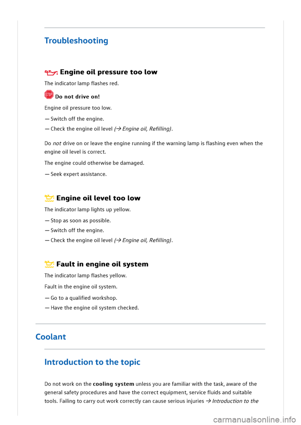 VOLKSWAGEN GOLF 8 GTE 2020 Owners Manual roubshootg
/ngeolressuretoow
Thedatormpfshesred
onotdreon
ngeolressuretoow
wchofftheenge
hecktheengeollve->Engeolefllig)
onotdreonoravetheengerunngthewarngmpfshgevenwhenthe
engeollveicorrect
heengecou VOLKSWAGEN GOLF 8 GTE 2020 Owners Manual roubshootg
/ngeolressuretoow
Thedatormpfshesred
onotdreon
ngeolressuretoow
wchofftheenge
hecktheengeollve->Engeolefllig)
onotdreonoravetheengerunngthewarngmpfshgevenwhenthe
engeollveicorrect
heengecou