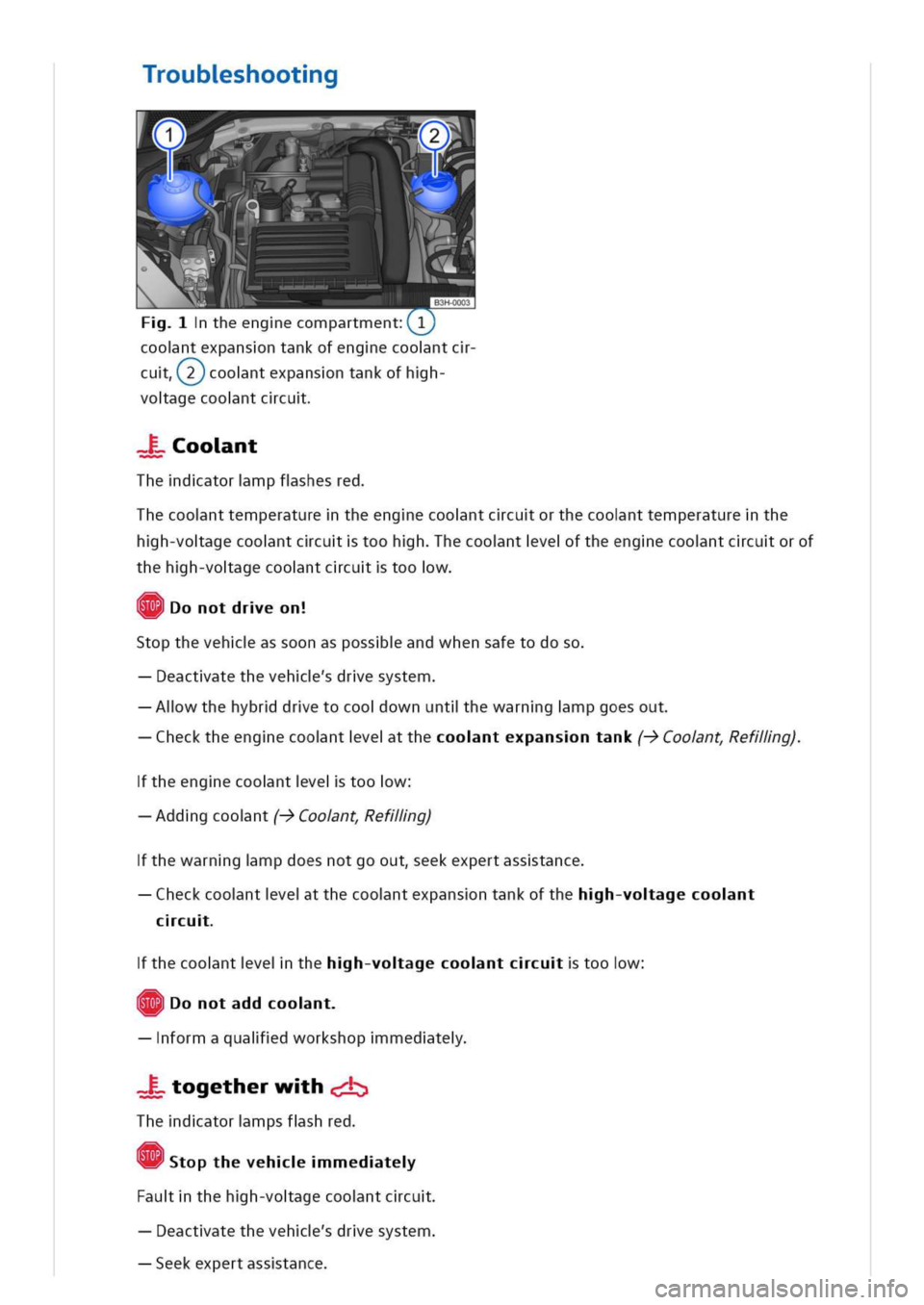 VOLKSWAGEN GOLF 8 GTE 2020 Owners Manual roubshootg
B3H-0003
theengecompartment
oontexpansntankofengecoontc
cuT)coontexpansntankofhh-
voagecoontccu
oont
Thedatormpfshesred
hecoonttemperaturetheengecoontccuorthecoonttemperaturethe
hh-voagecoo VOLKSWAGEN GOLF 8 GTE 2020 Owners Manual roubshootg
B3H-0003
theengecompartment
oontexpansntankofengecoontc
cuT)coontexpansntankofhh-
voagecoontccu
oont
Thedatormpfshesred
hecoonttemperaturetheengecoontccuorthecoonttemperaturethe
hh-voagecoo