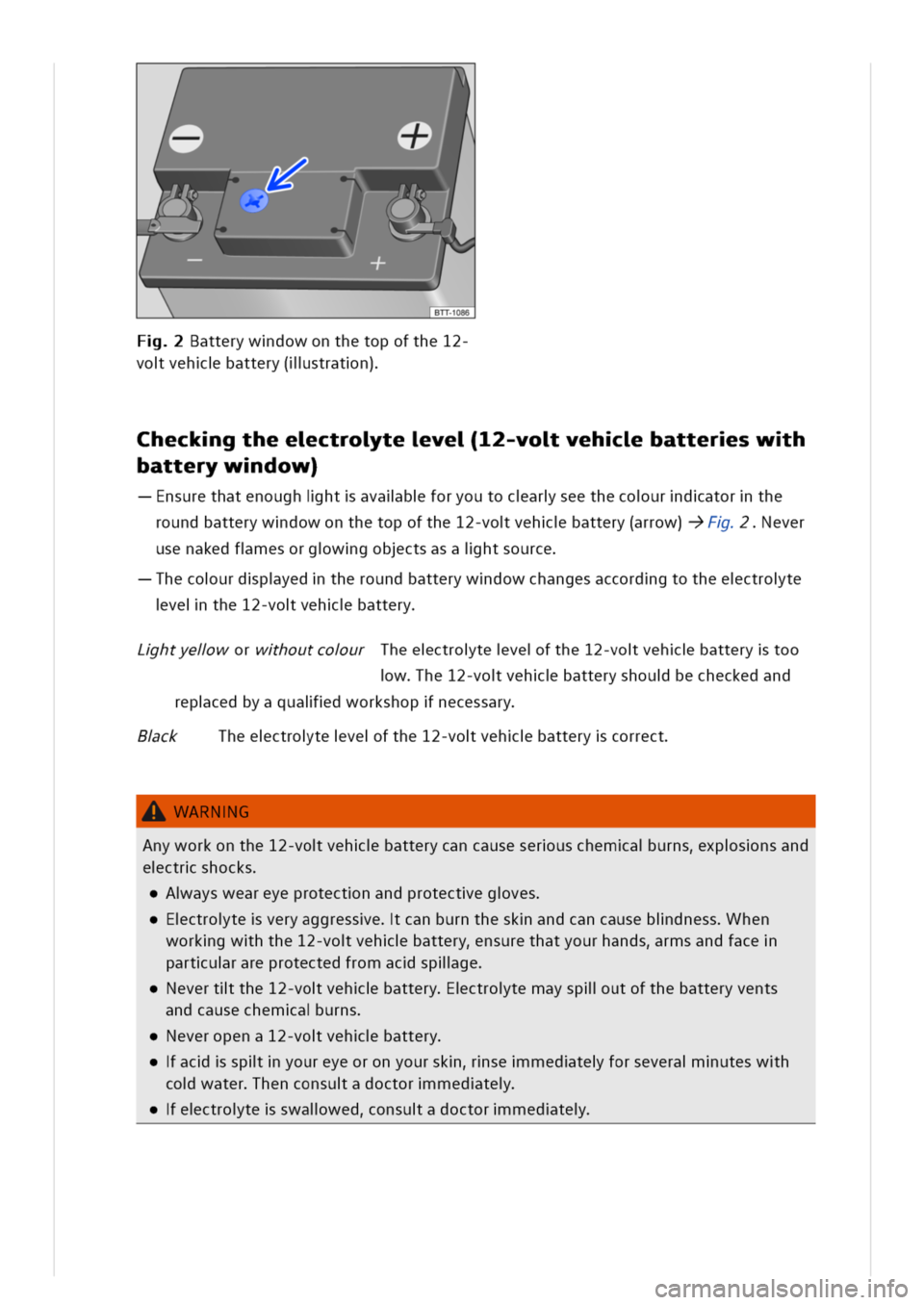 VOLKSWAGEN GOLF 8 GTE 2020 Owners Manual atterywdowonthetopofthe12-
vovehbattery(llstratn)
heckgtheectroteve12-vovehbatterswh
batterywdow)
nsurethatenoughihtavalbforyoutocarseethecourdatorthe
roundbatterywdowonthetopofthe12-vovehbattery(arro VOLKSWAGEN GOLF 8 GTE 2020 Owners Manual atterywdowonthetopofthe12-
vovehbattery(llstratn)
heckgtheectroteve12-vovehbatterswh
batterywdow)
nsurethatenoughihtavalbforyoutocarseethecourdatorthe
roundbatterywdowonthetopofthe12-vovehbattery(arro