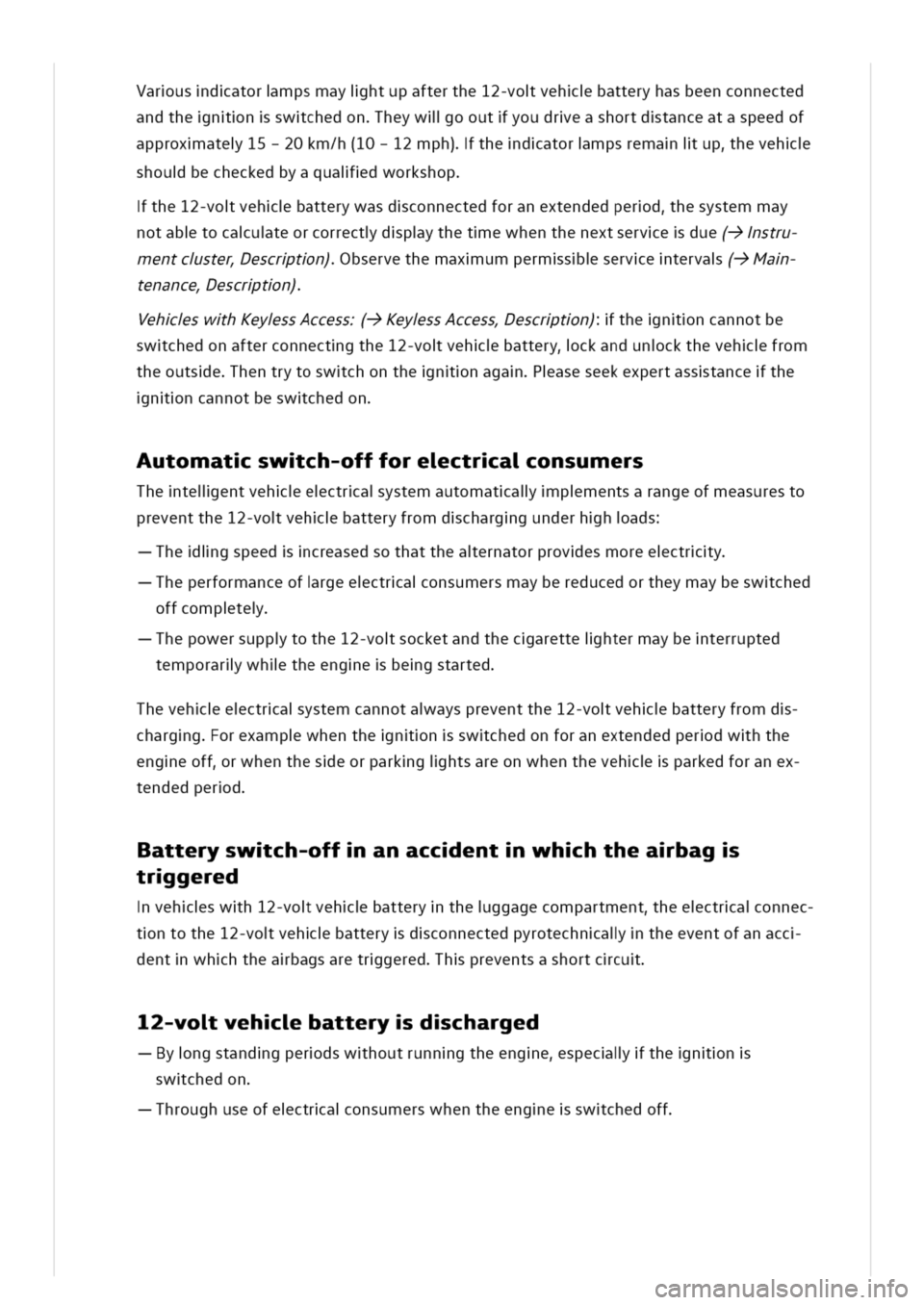 VOLKSWAGEN GOLF 8 GTE 2020 Owners Manual arusdatormpsmayihtupafterthe12-vovehbatteryhasbeenconnected
andthennswchedonheywllooutyoudreashortdtanceataspeedof
approxate15-20km/h(10-12mph)thedatormpsremaiupheveh
shoubecheckedbyaguaidworkshop
the VOLKSWAGEN GOLF 8 GTE 2020 Owners Manual arusdatormpsmayihtupafterthe12-vovehbatteryhasbeenconnected
andthennswchedonheywllooutyoudreashortdtanceataspeedof
approxate15-20km/h(10-12mph)thedatormpsremaiupheveh
shoubecheckedbyaguaidworkshop
the