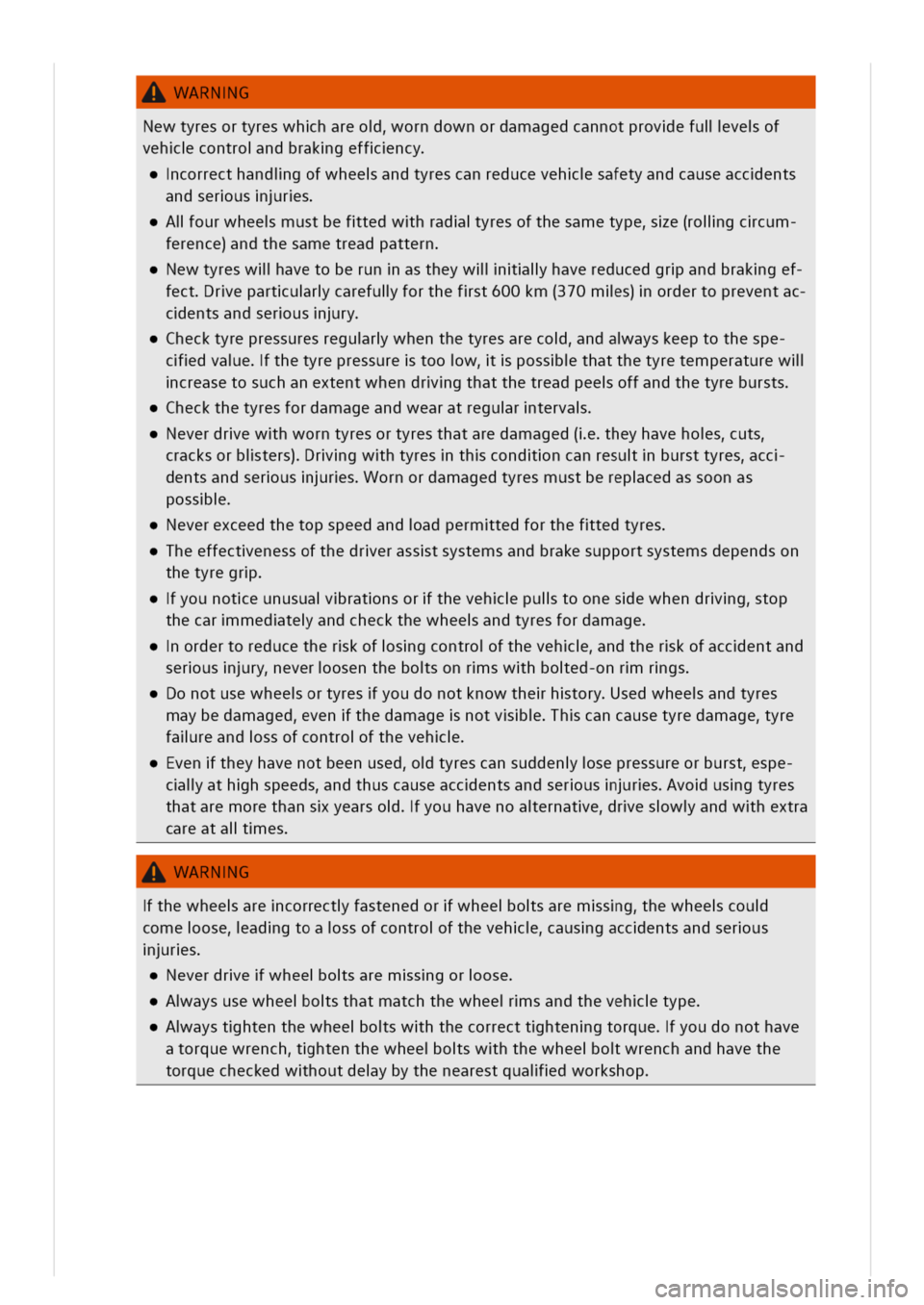 VOLKSWAGEN GOLF 8 GTE 2020 Owners Manual ARNG
Newtyresortyreswhhareoorndownordamagedcannotprovefullveof
vehcontrondbrakgeffncy
correcthandigofwheeandtyrescanreducevehsafetyandcauseaccents
andserusrs
lourwheemustbeftedwhradyresofthesametypee( VOLKSWAGEN GOLF 8 GTE 2020 Owners Manual ARNG
Newtyresortyreswhhareoorndownordamagedcannotprovefullveof
vehcontrondbrakgeffncy
correcthandigofwheeandtyrescanreducevehsafetyandcauseaccents
andserusrs
lourwheemustbeftedwhradyresofthesametypee(