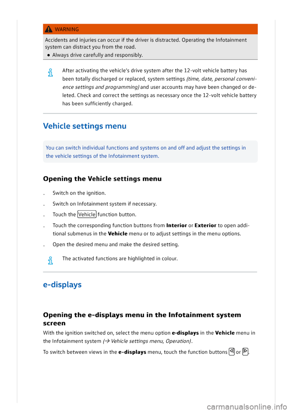 VOLKSWAGEN GOLF 8 GTE 2020 Workshop Manual WARNG
Accentsandrscanoccurthedrerdtractedperatgthefotament
systemcandtractyoufromtheroad
aysdrecarefulandrespons
fteractatgthevehdresystemafterthe12-vovehbatteryhas
beentotaldchargedorrepcedystemsettg VOLKSWAGEN GOLF 8 GTE 2020 Workshop Manual WARNG
Accentsandrscanoccurthedrerdtractedperatgthefotament
systemcandtractyoufromtheroad
aysdrecarefulandrespons
fteractatgthevehdresystemafterthe12-vovehbatteryhas
beentotaldchargedorrepcedystemsettg