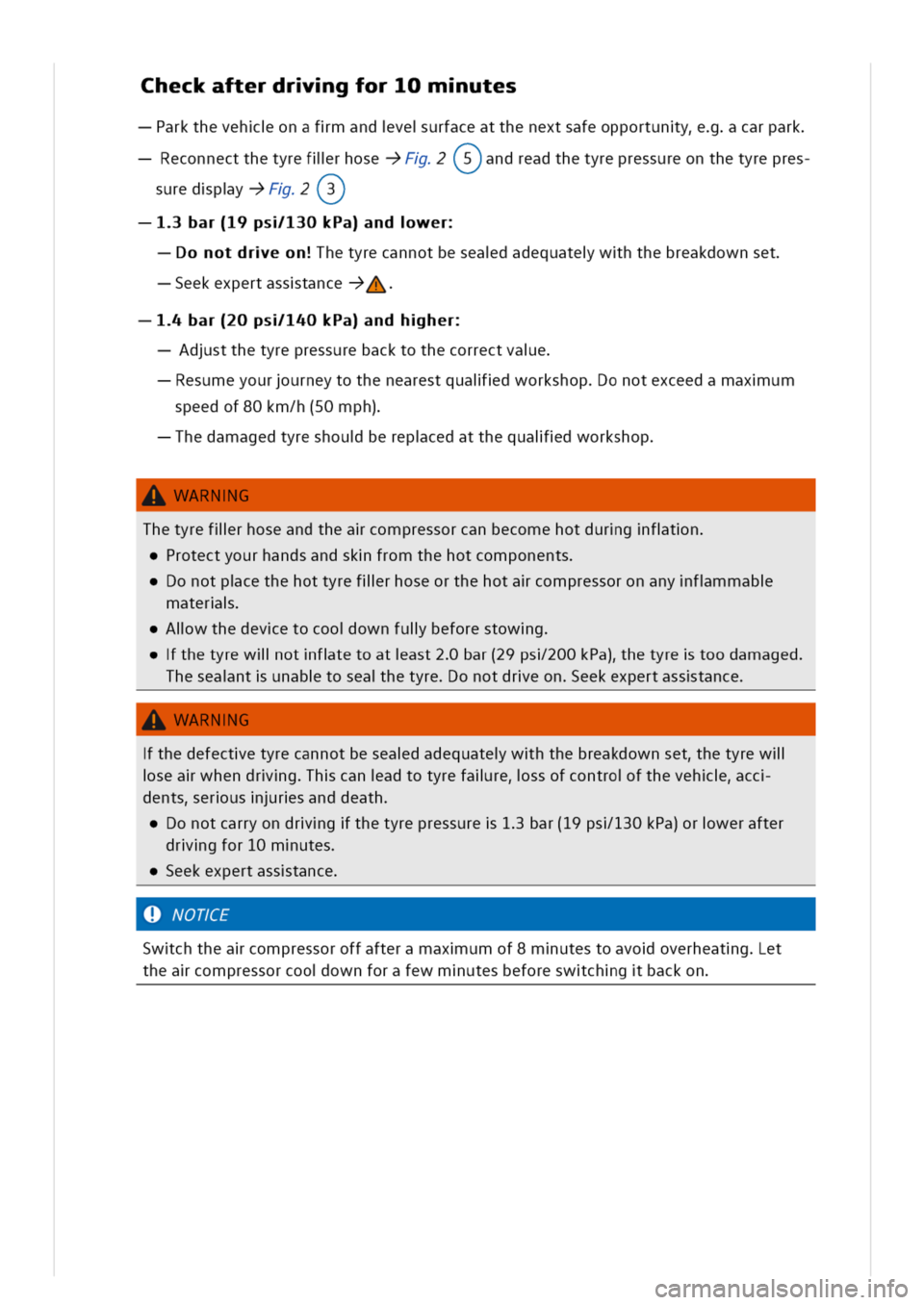VOLKSWAGEN GOLF 8 GTE 2020 Owners Manual heckafterdrgfor10mutes
arkthevehonafmandveurfaceatthenextsafeopportunycarpark
econnectthetyrefllrhose->F(T)andreadthetyrepressureonthetyrepres
dpyF(´)
bar(19ps130kPa)andwer
onotdreonhetyrecannotbesea VOLKSWAGEN GOLF 8 GTE 2020 Owners Manual heckafterdrgfor10mutes
arkthevehonafmandveurfaceatthenextsafeopportunycarpark
econnectthetyrefllrhose->F(T)andreadthetyrepressureonthetyrepres
dpyF(´)
bar(19ps130kPa)andwer
onotdreonhetyrecannotbesea
