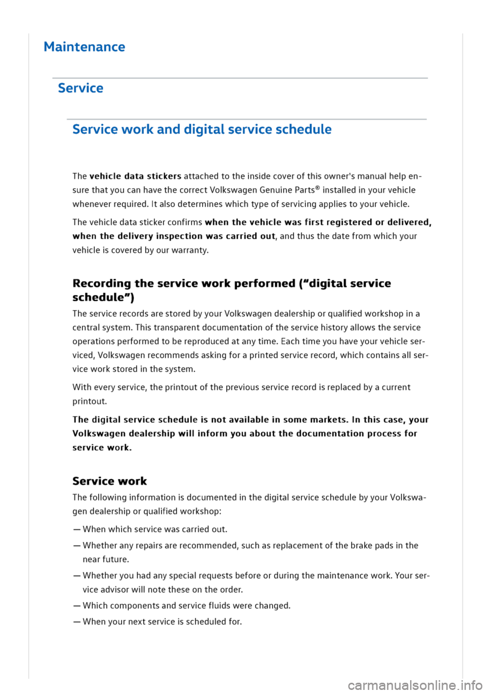 VOLKSWAGEN GOLF 8 GTE 2020 Owners Manual atenance
Serve
Serveworkanddaerveschedu
Theehdatastkersttachedtothesecoverofthownermanuaeen
surethatyoucanhavethecorrectVoswagenGenuePartsstaldyourveh
wheneverrequedaodetermeswhhtypeofservgappistoyour VOLKSWAGEN GOLF 8 GTE 2020 Owners Manual atenance
Serve
Serveworkanddaerveschedu
Theehdatastkersttachedtothesecoverofthownermanuaeen
surethatyoucanhavethecorrectVoswagenGenuePartsstaldyourveh
wheneverrequedaodetermeswhhtypeofservgappistoyour